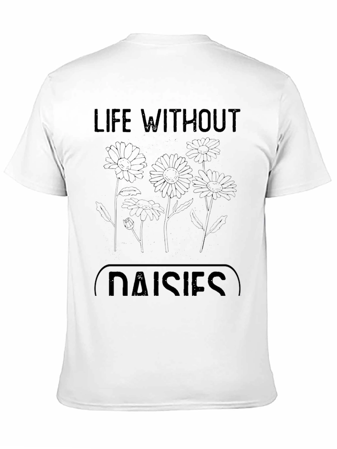 Life Without Daisies Black T-Shirt