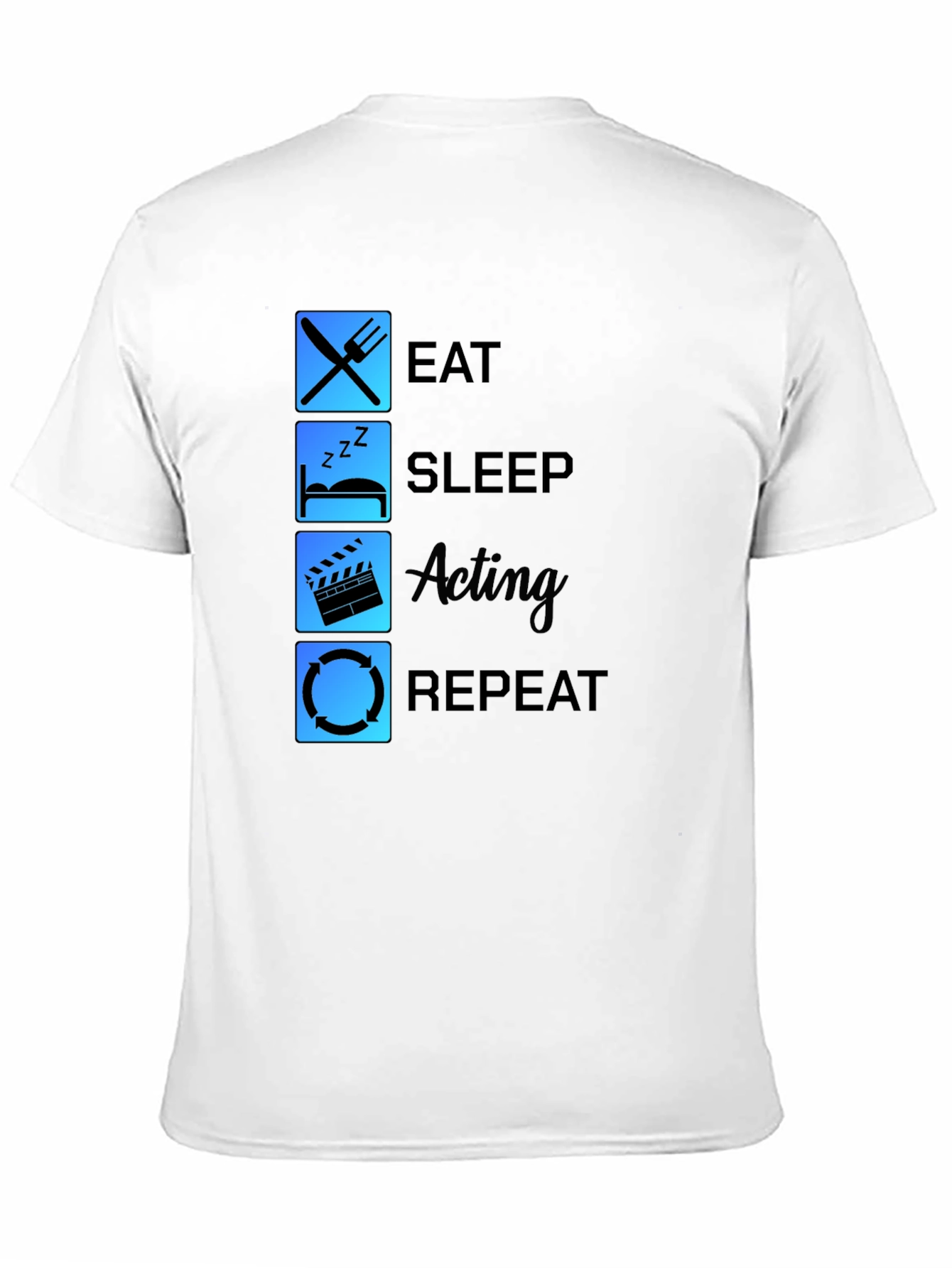 Eat Sleep Acting Repeat Black T-Shirt