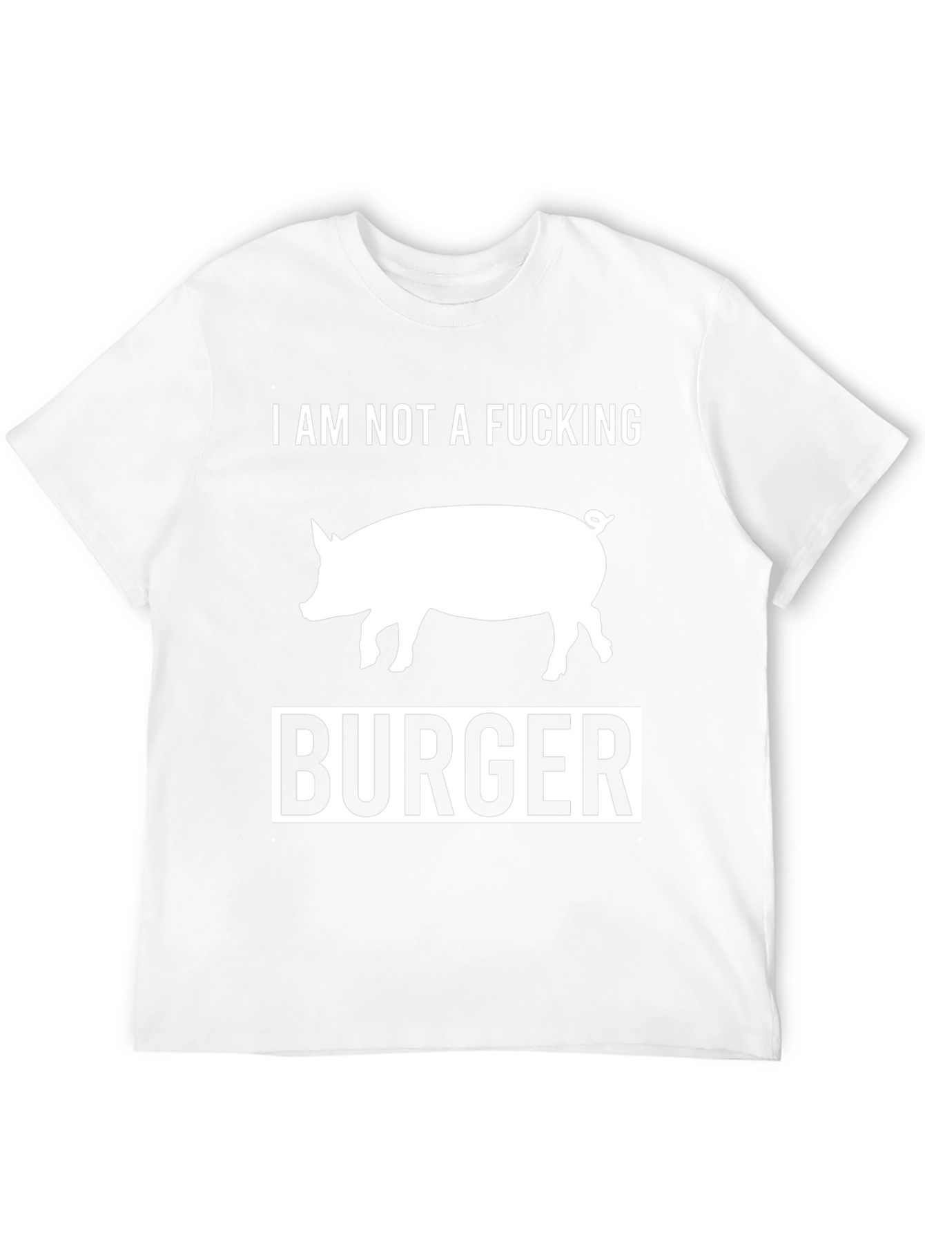 I Am Not a F*cking Burger Pig T-Shirt