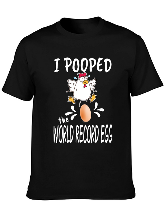 I Pooped the World Record Egg T-Shirt