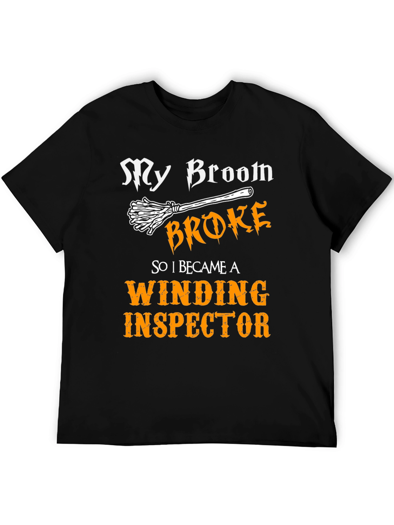 Funny Winding Inspector T-Shirt - Broken Broom Design