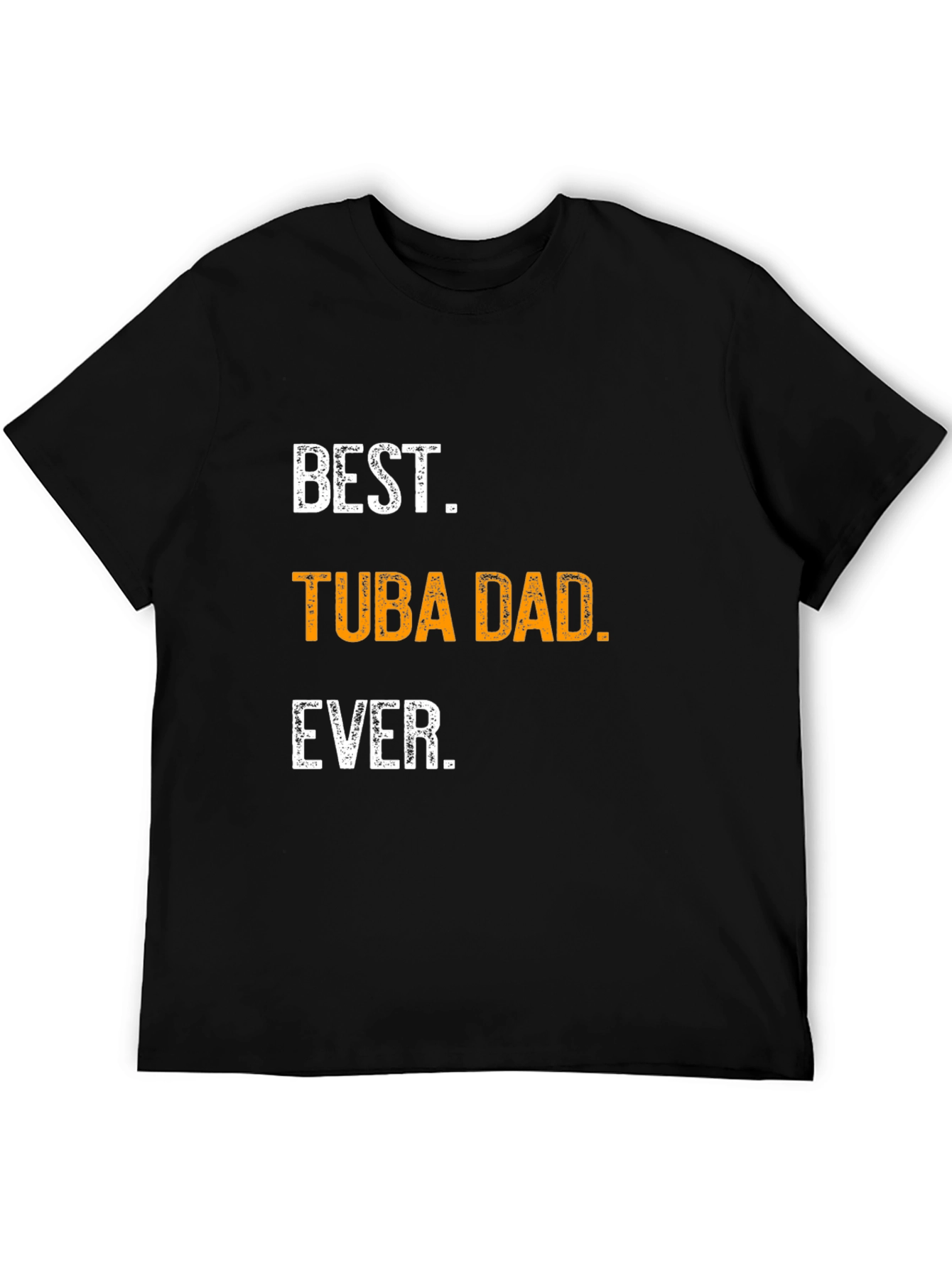 Best Tuba Dad Ever T-Shirt