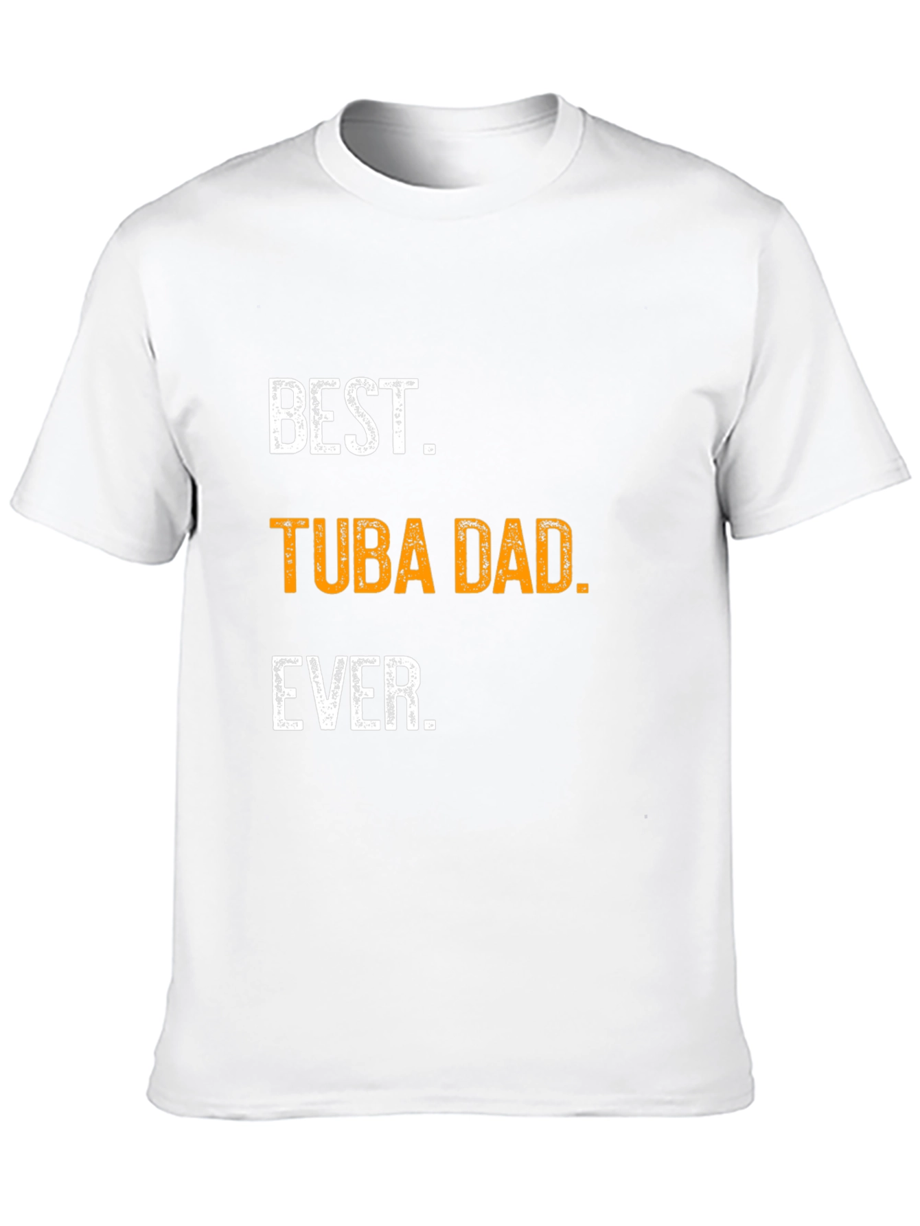Best Tuba Dad Ever T-Shirt