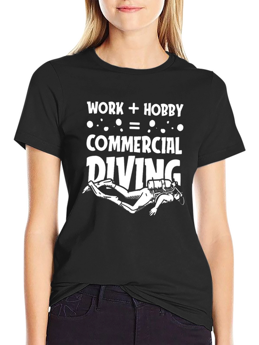 Commercial Diving T-Shirt - Work + Hobby Design