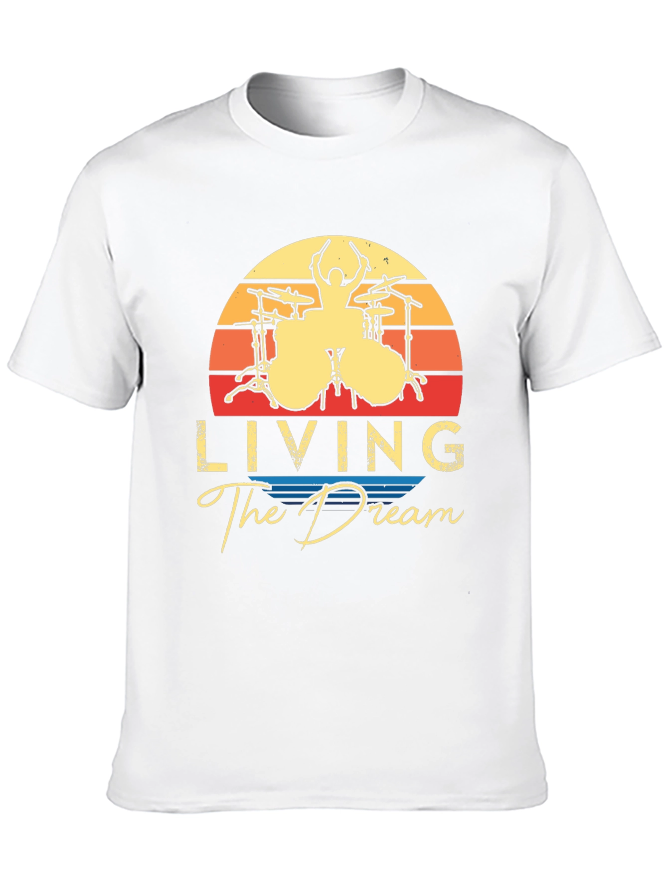 Living The Dream Drummer T-Shirt