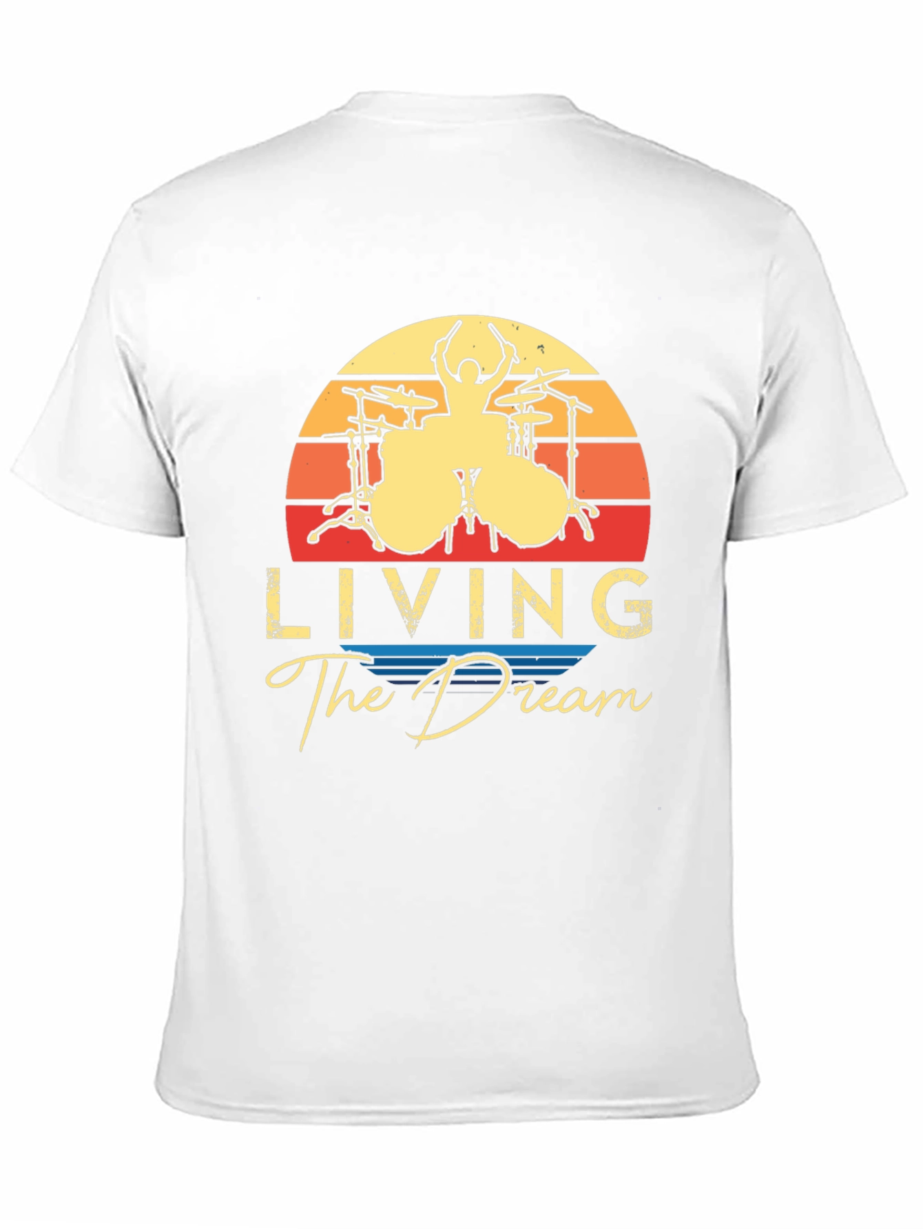 Living The Dream Drummer T-Shirt
