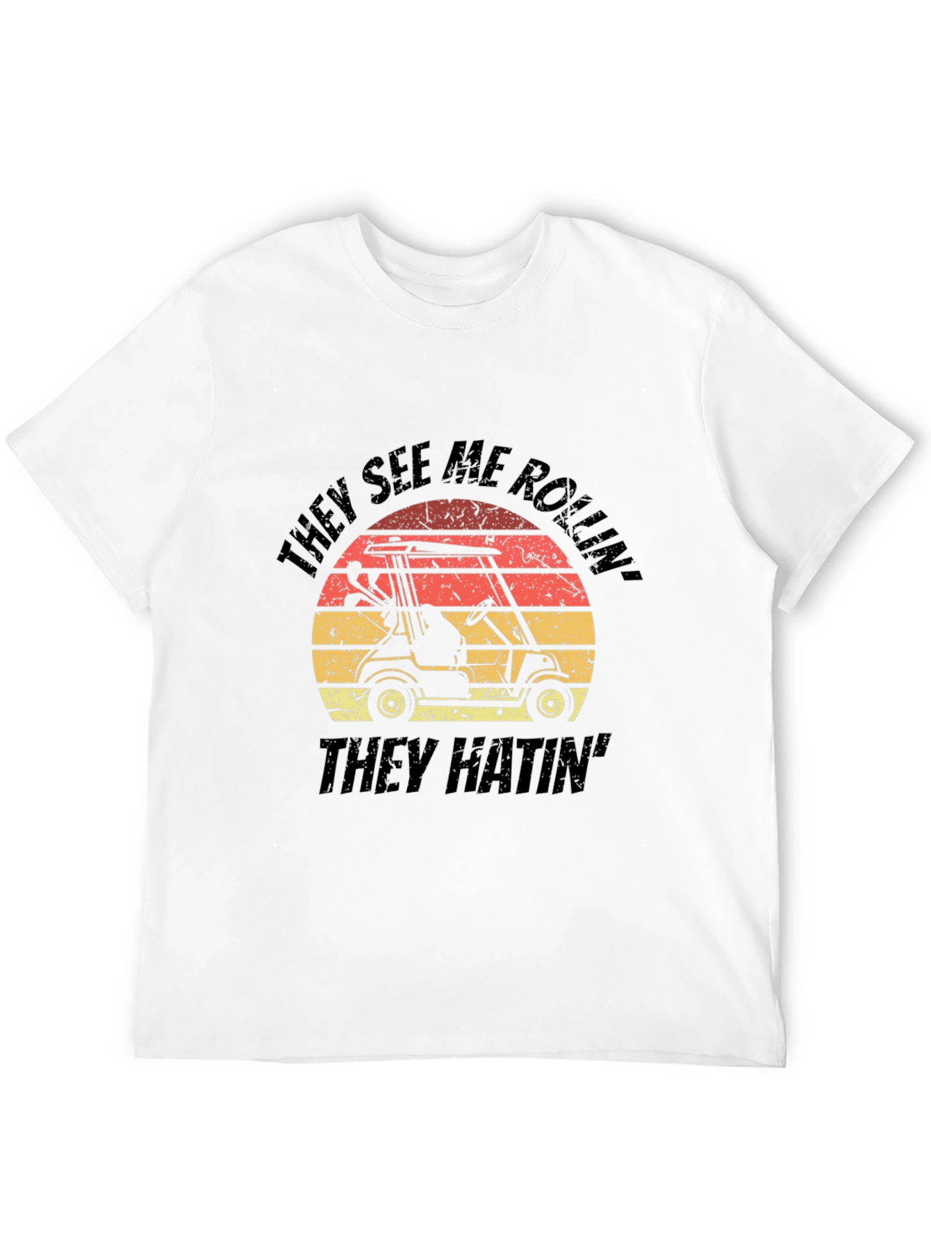 Golf Cart T-Shirt - They See Me Rollin Tee