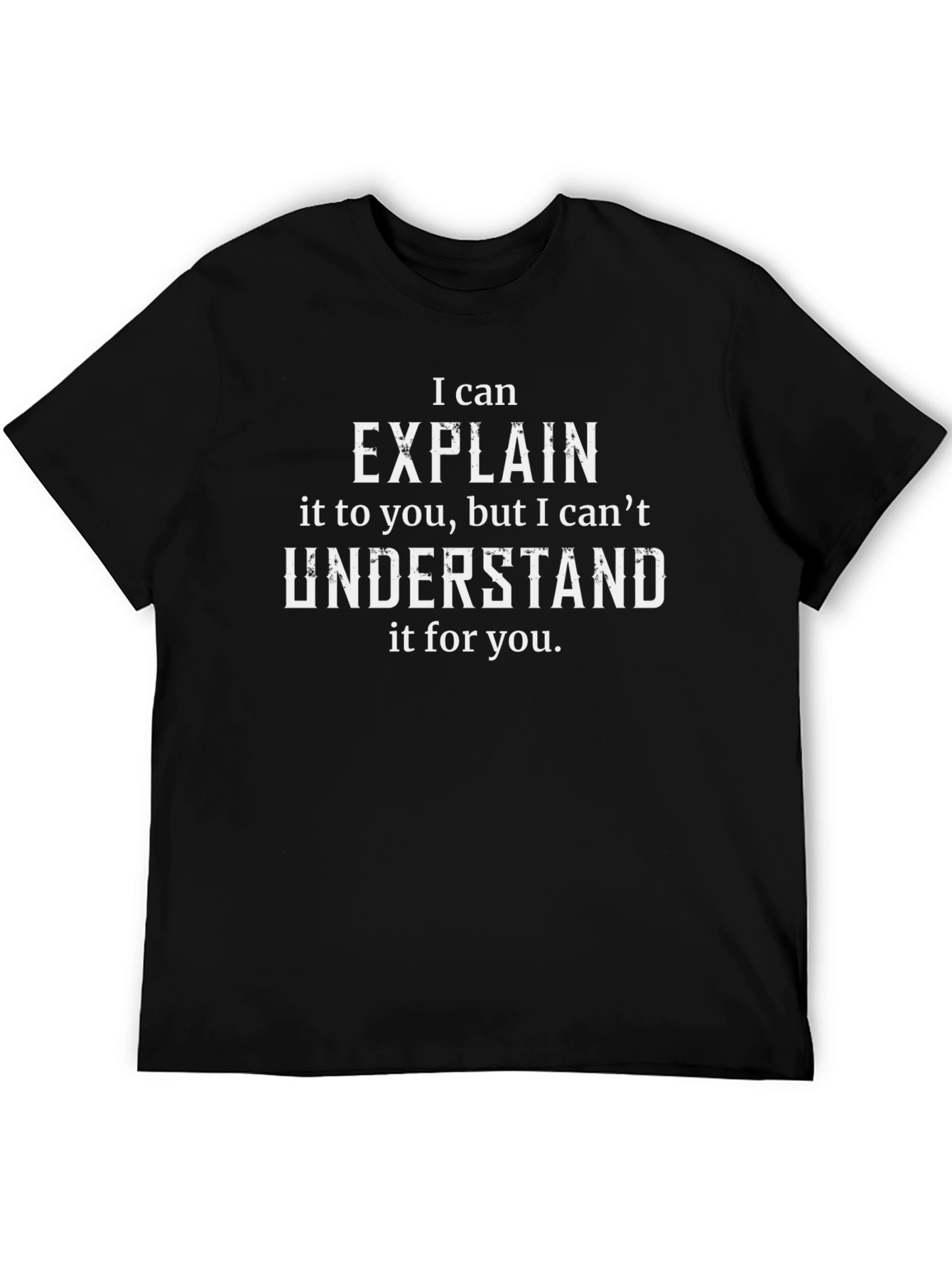 Funny Explain Graphic Tee