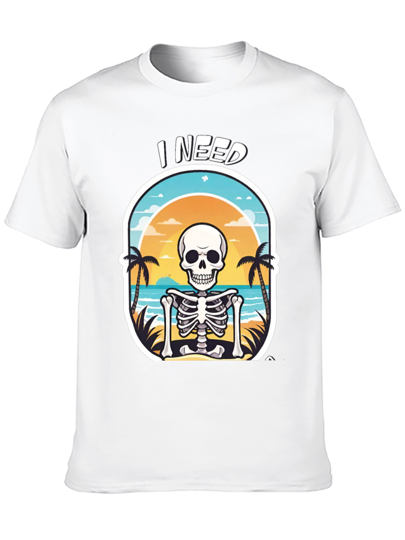 I Need a Beach Skeleton T-Shirt