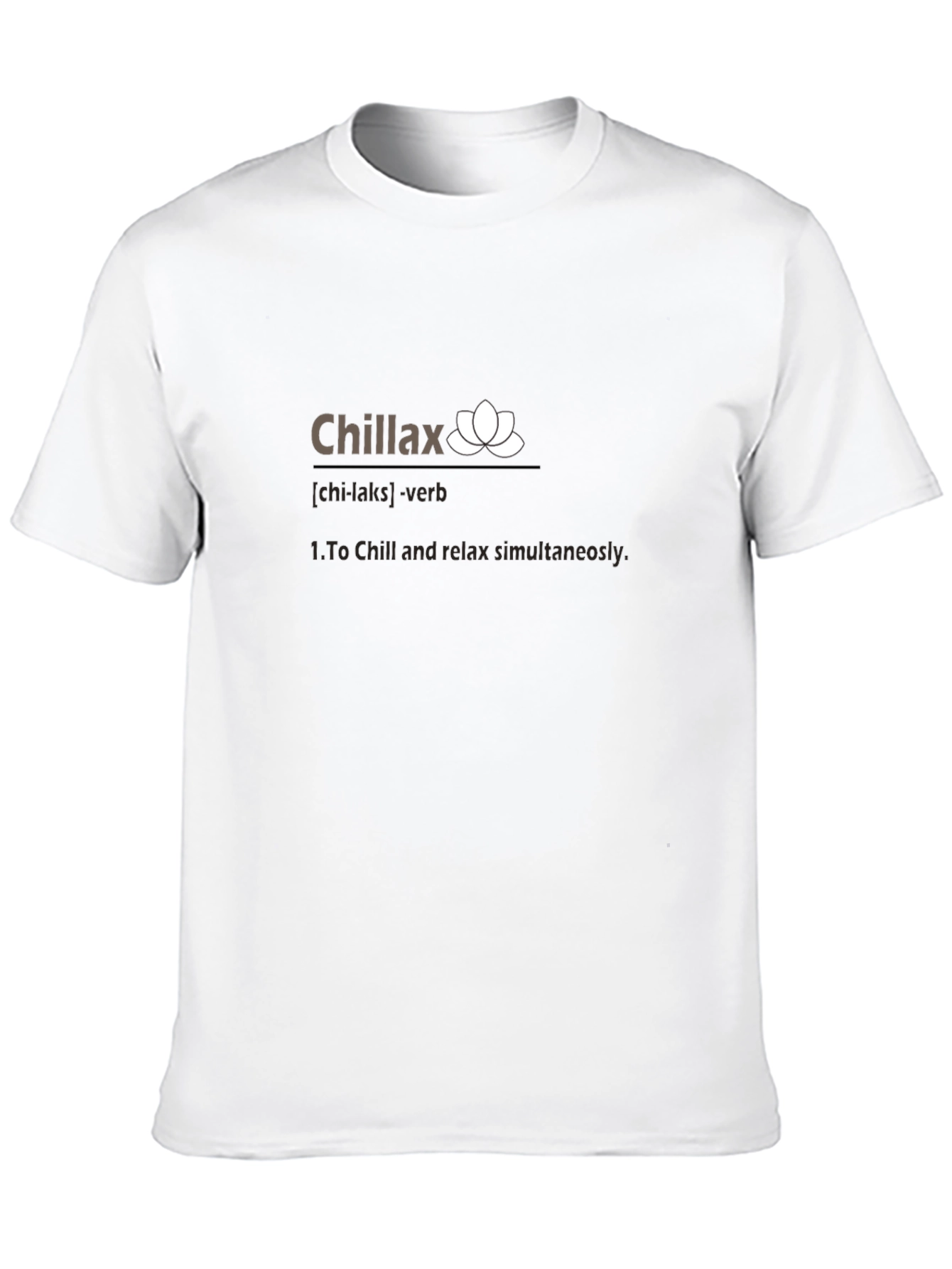 Chillax Definition T-Shirt - Relax & Chill Tee