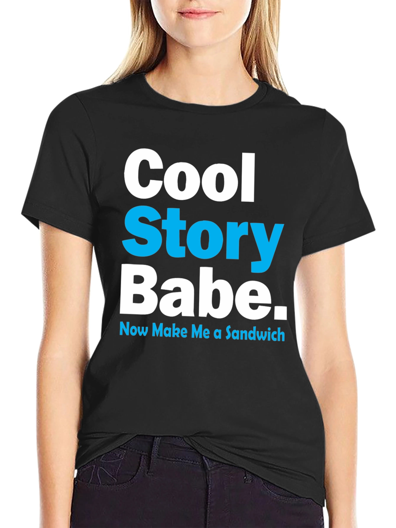 Cool Story Babe T-Shirt - Novelty Graphic Tee