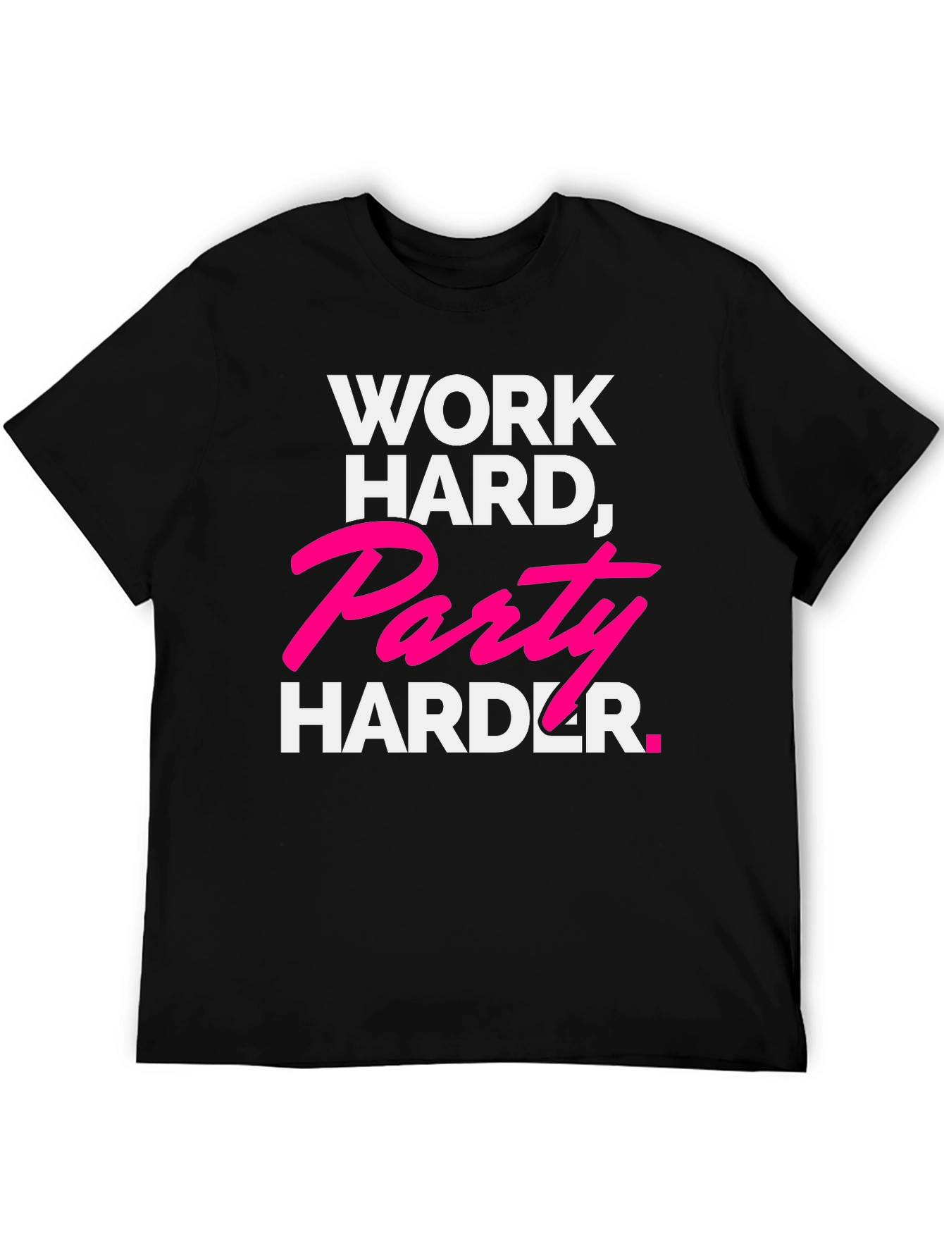 Work Hard Party Harder Black Graphic Tee