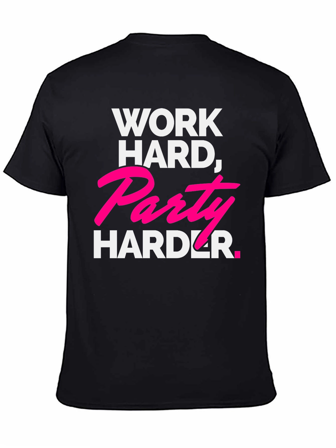 Work Hard Party Harder Black Graphic Tee