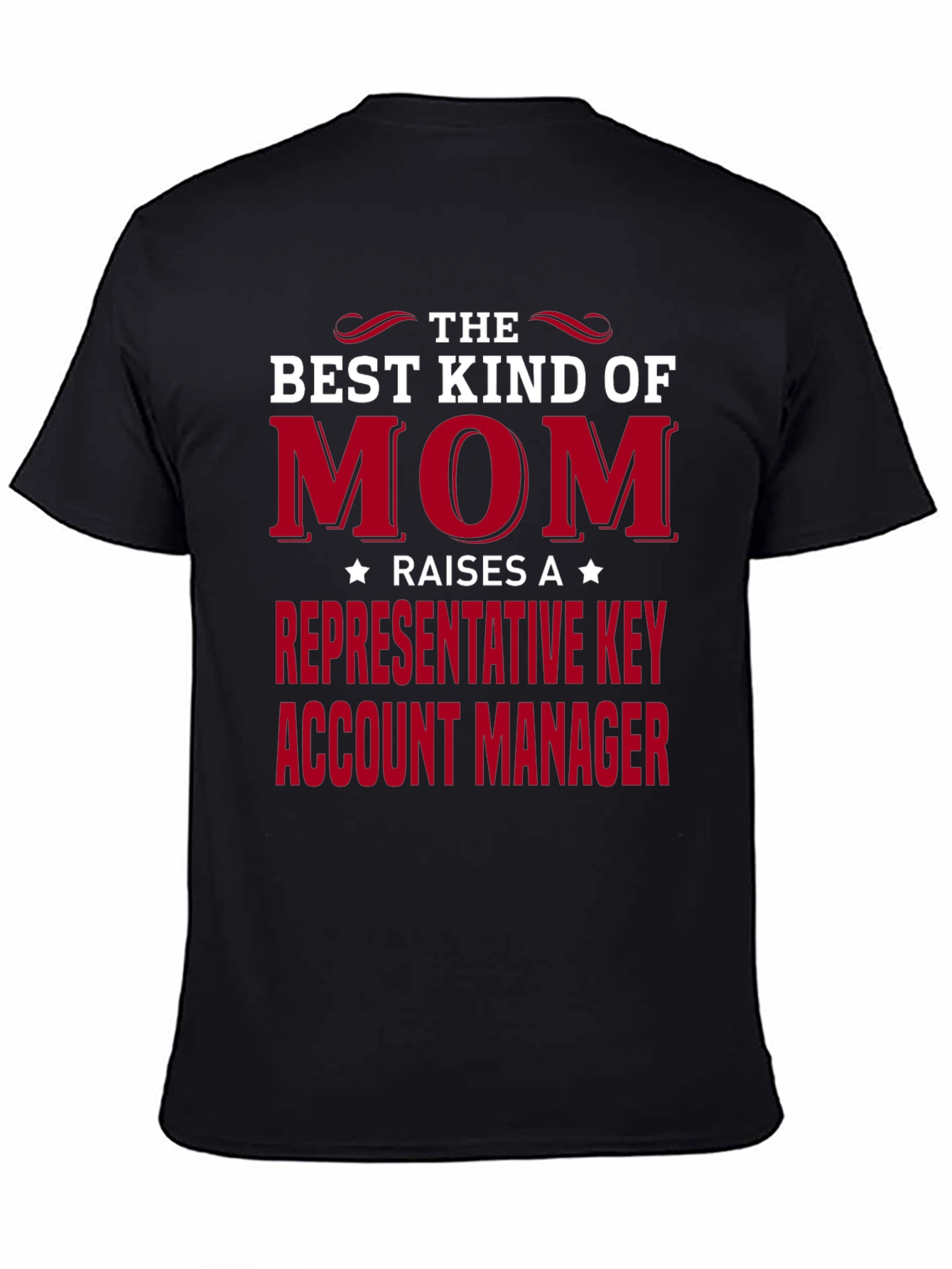 Best Kind of Mom T-Shirt - Key Account Manager