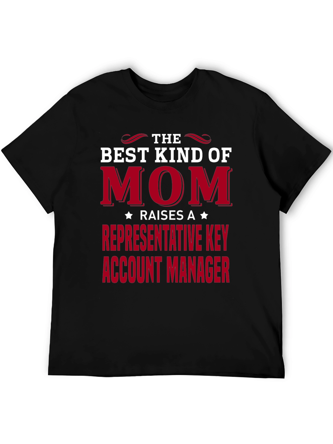 Best Kind of Mom T-Shirt - Key Account Manager