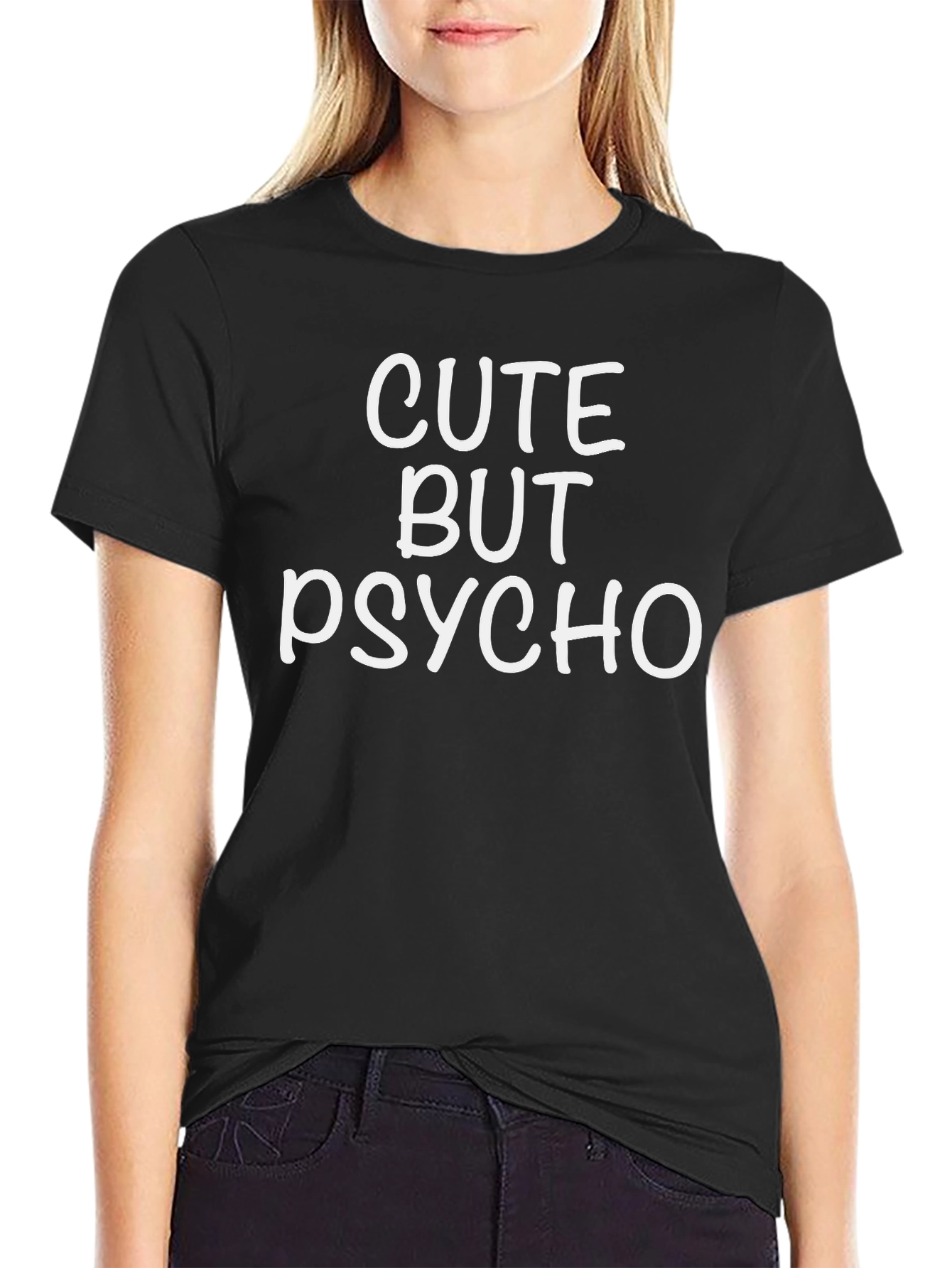 Cute But Psycho T-Shirt - Funny Graphic Tee