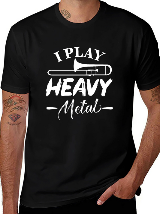 I Play Heavy Metal T-Shirt - Trombone Player Shirt