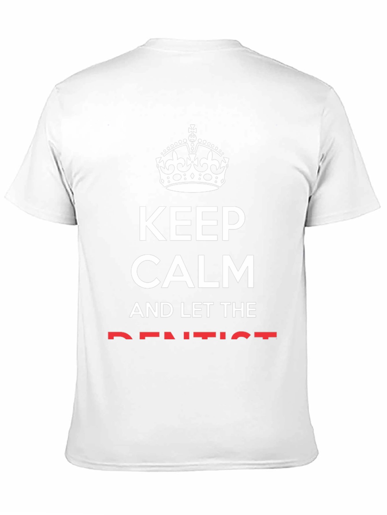 Keep Calm and Let the Dentist T-Shirt - Black