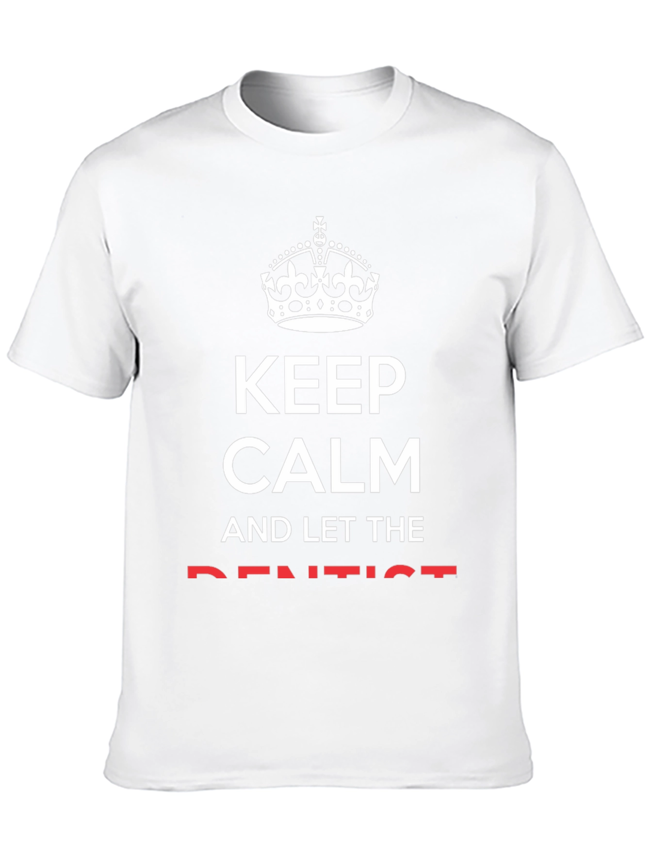 Keep Calm and Let the Dentist T-Shirt - Black