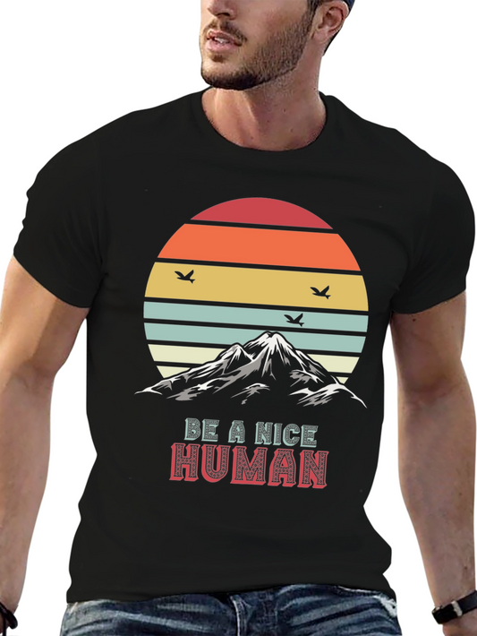 Be A Nice Human Graphic T-Shirt - Mountain Sunset Tee
