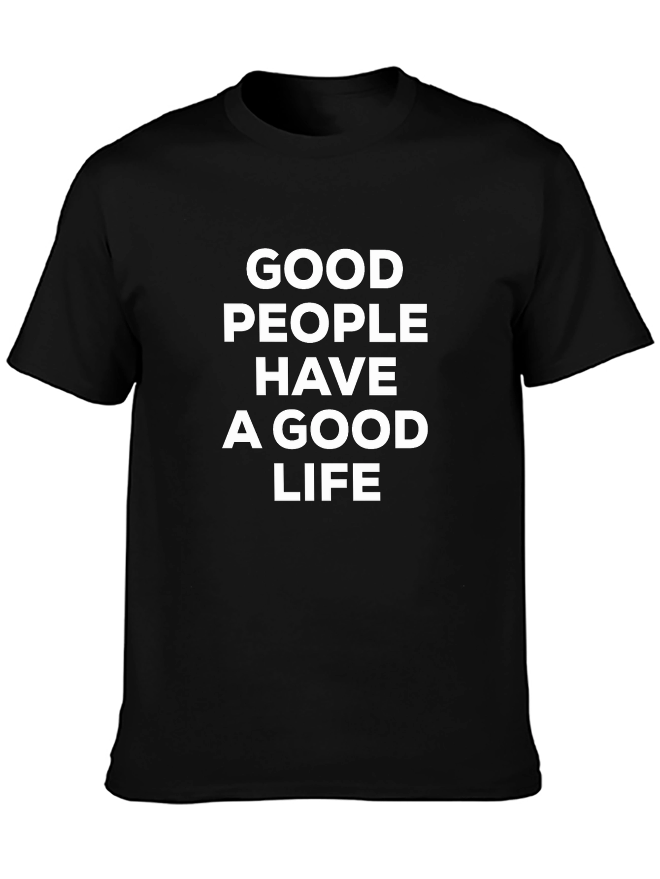 Good People Good Life Black Tee