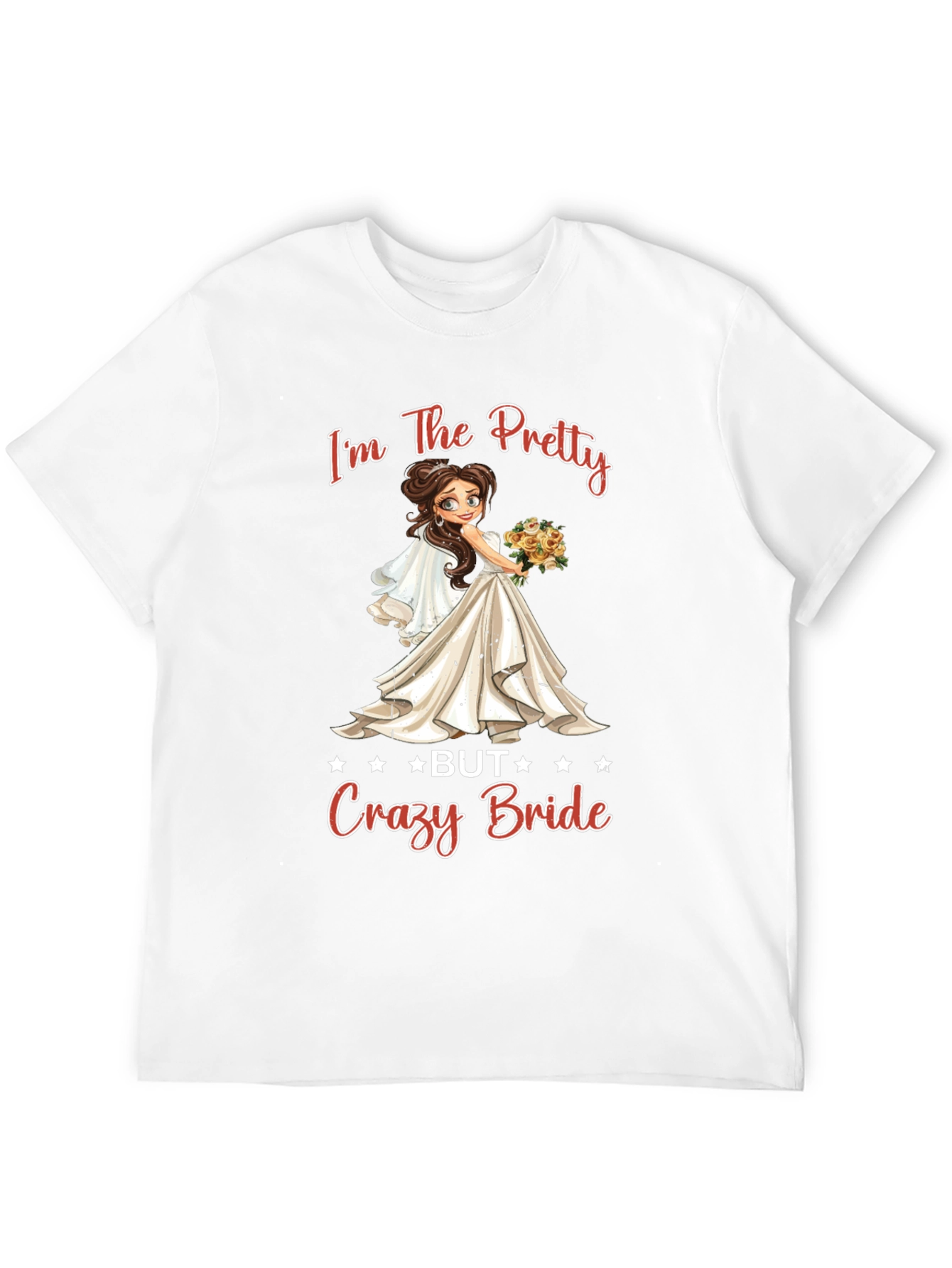 Pretty Crazy Bride T-Shirt: Bridal Shower Tee