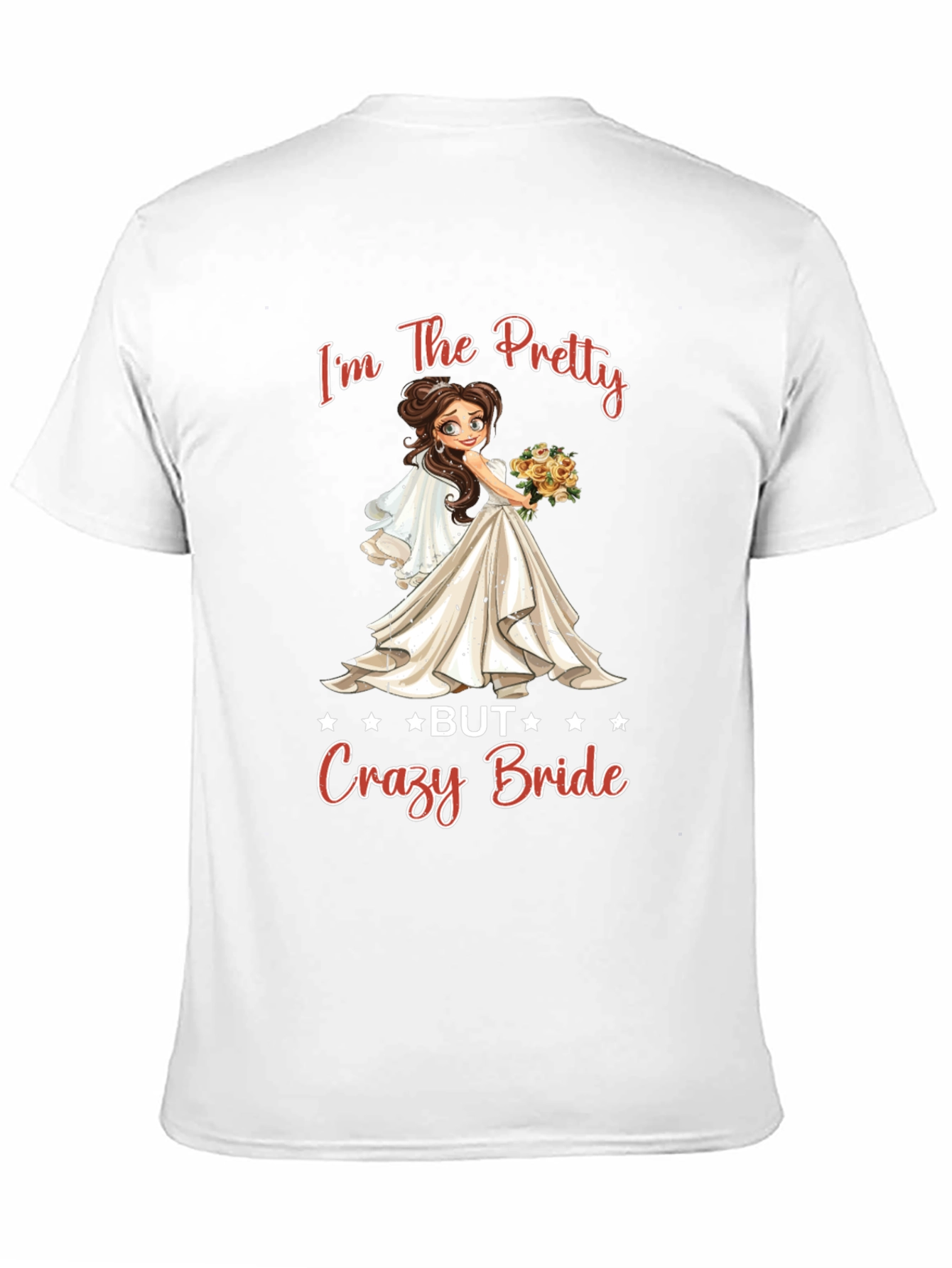 Pretty Crazy Bride T-Shirt: Bridal Shower Tee