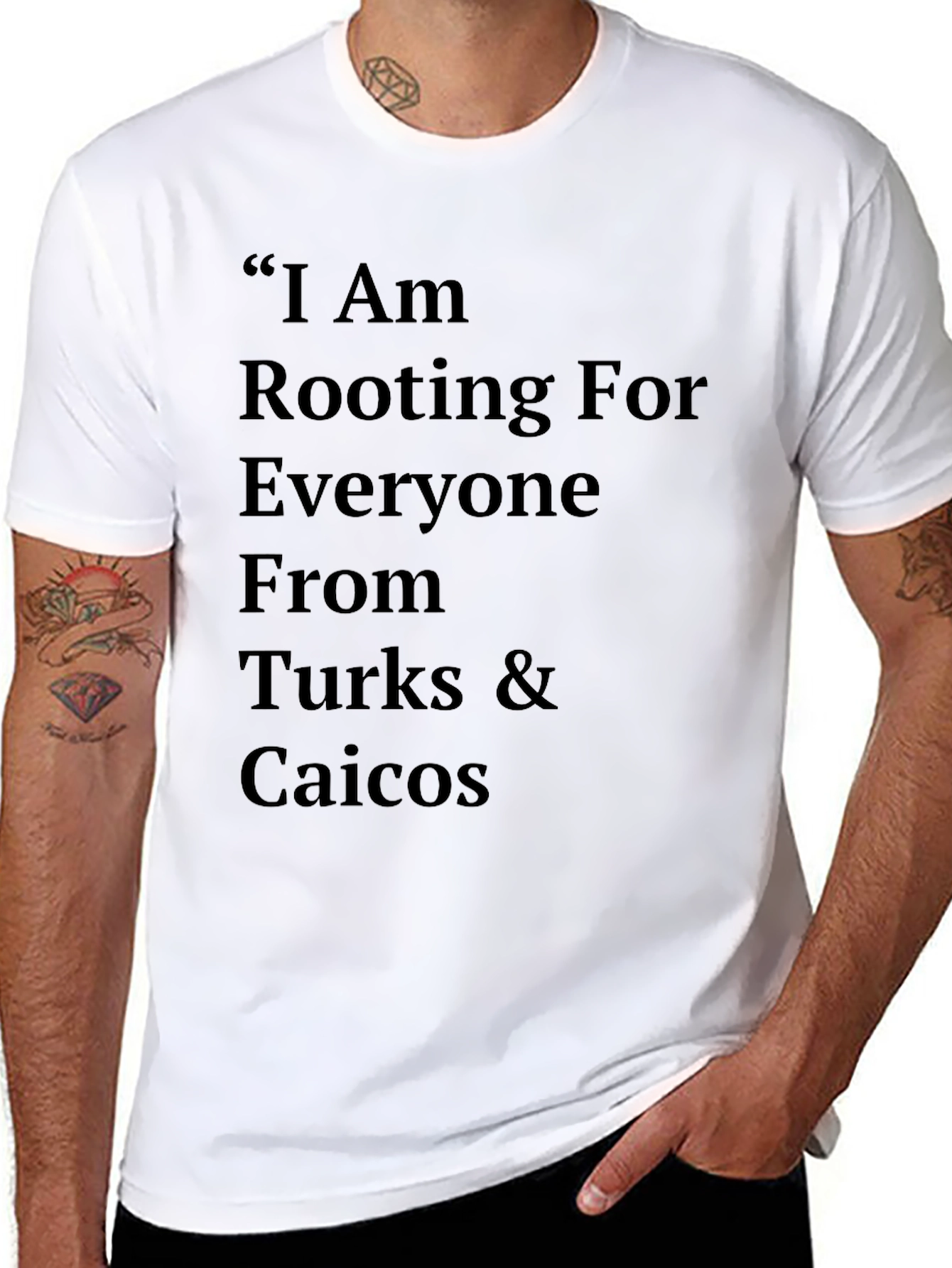 Turks & Caicos T-Shirt - Rooting for Everyone