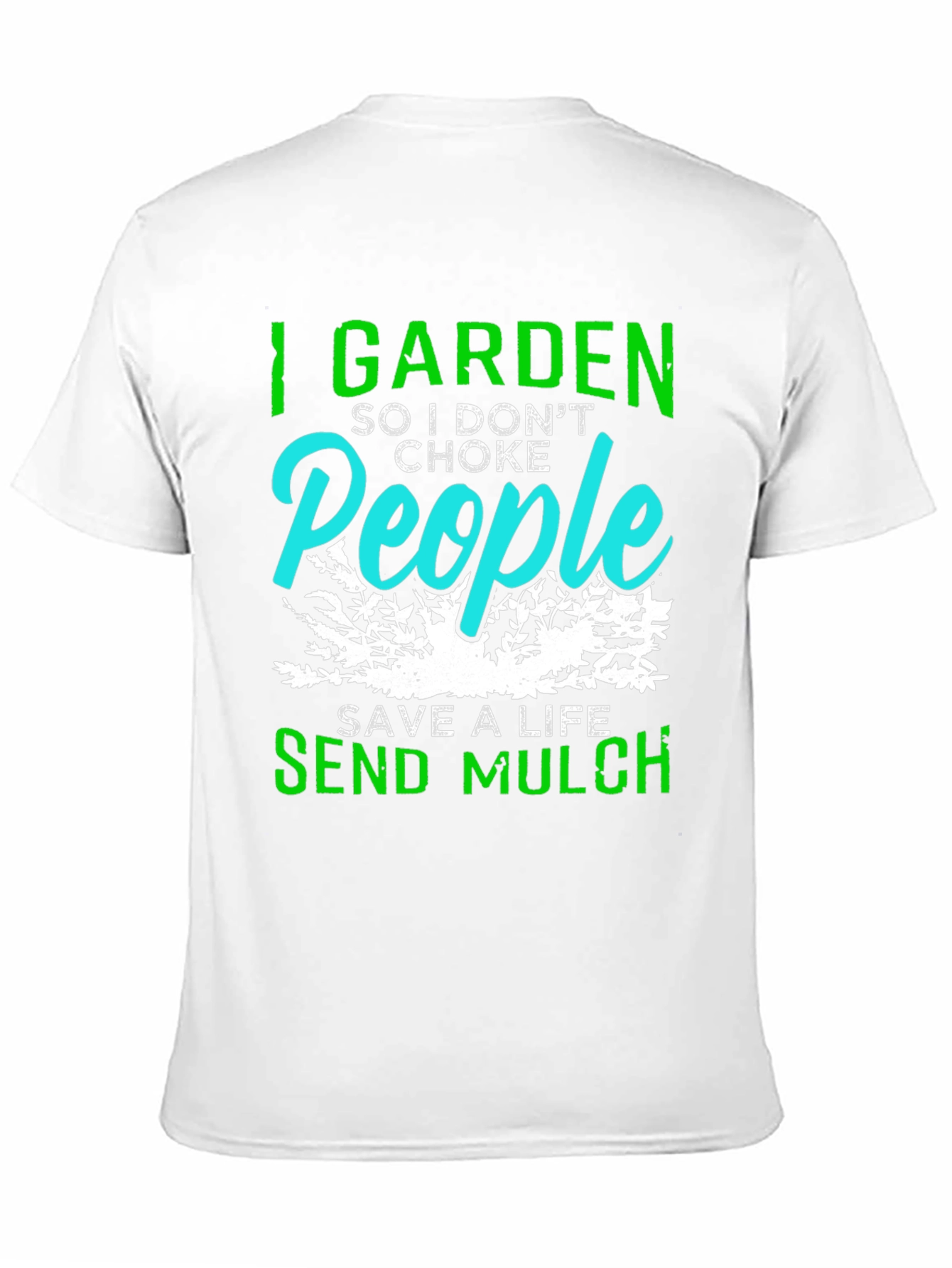 I Garden So I Dont Choke People T-Shirt