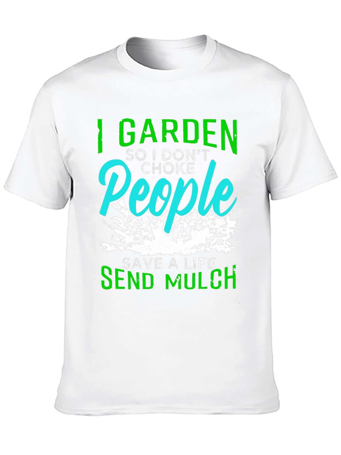 I Garden So I Dont Choke People T-Shirt