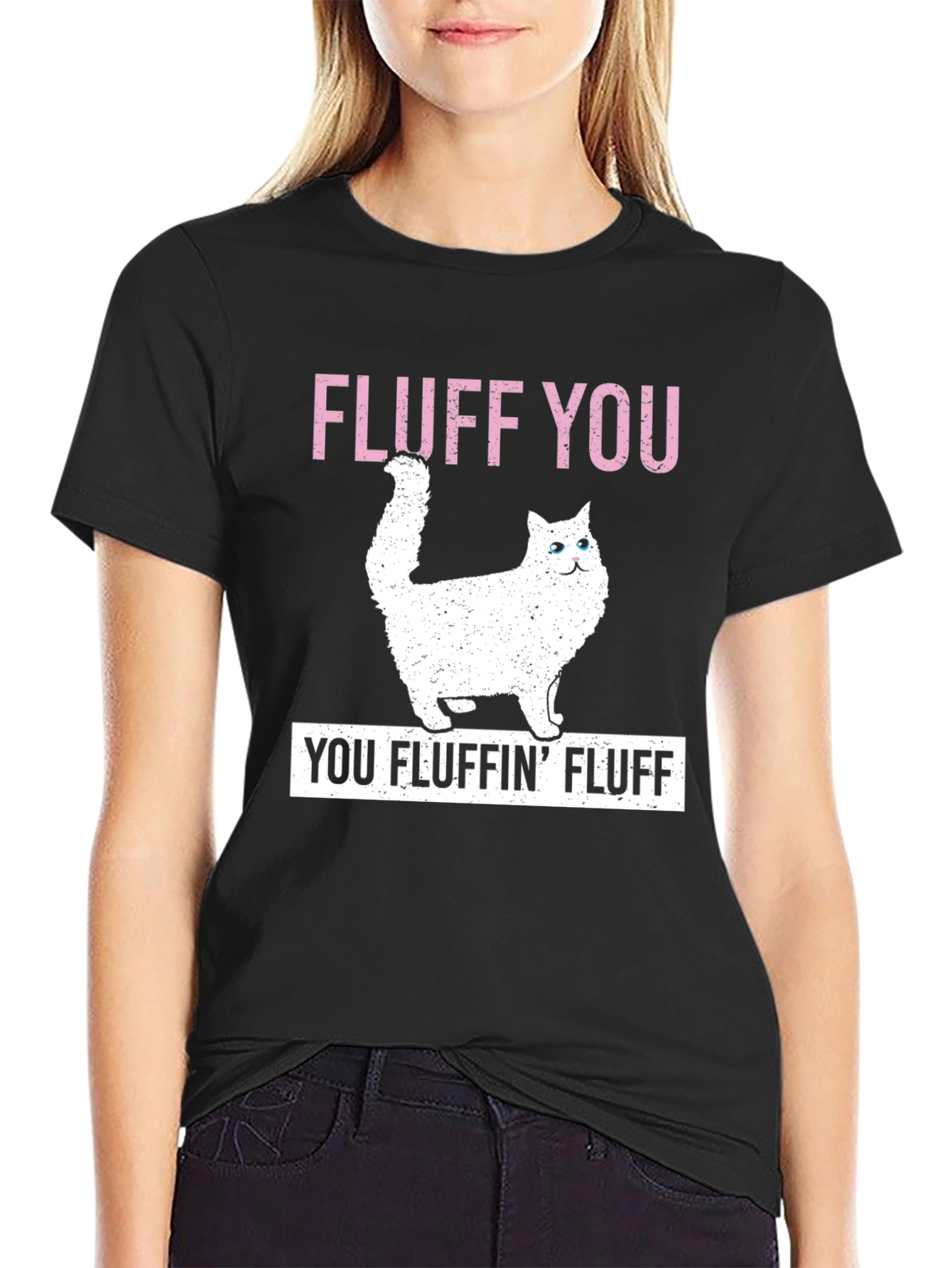 Fluff You Cat T-Shirt