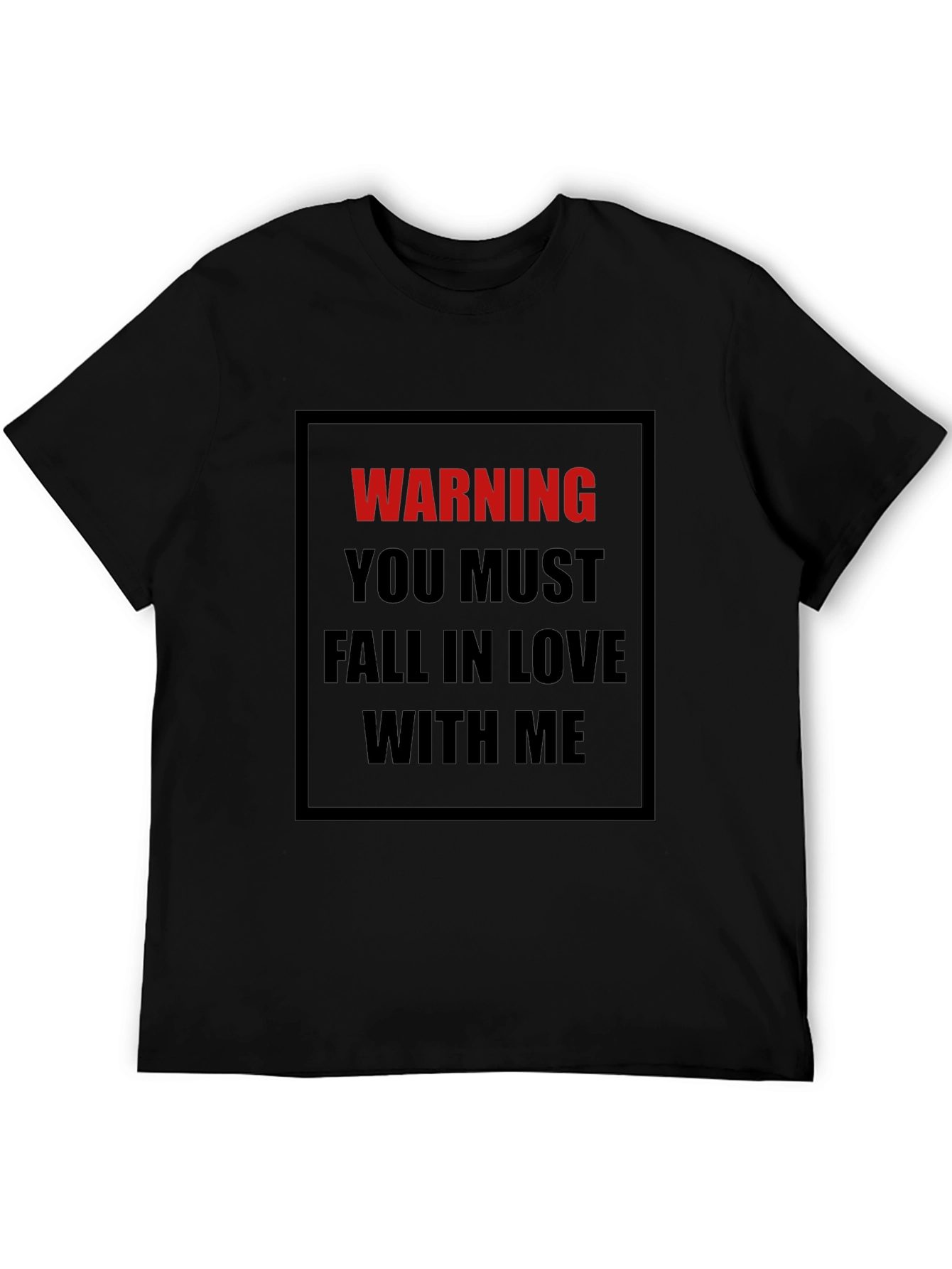 Warning: Fall In Love Black T-Shirt