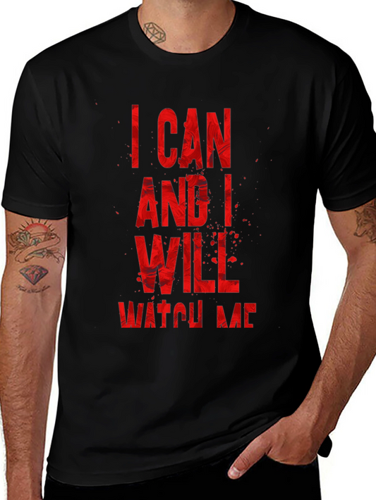 I Can And I Will T-Shirt - Black Graphic Tee