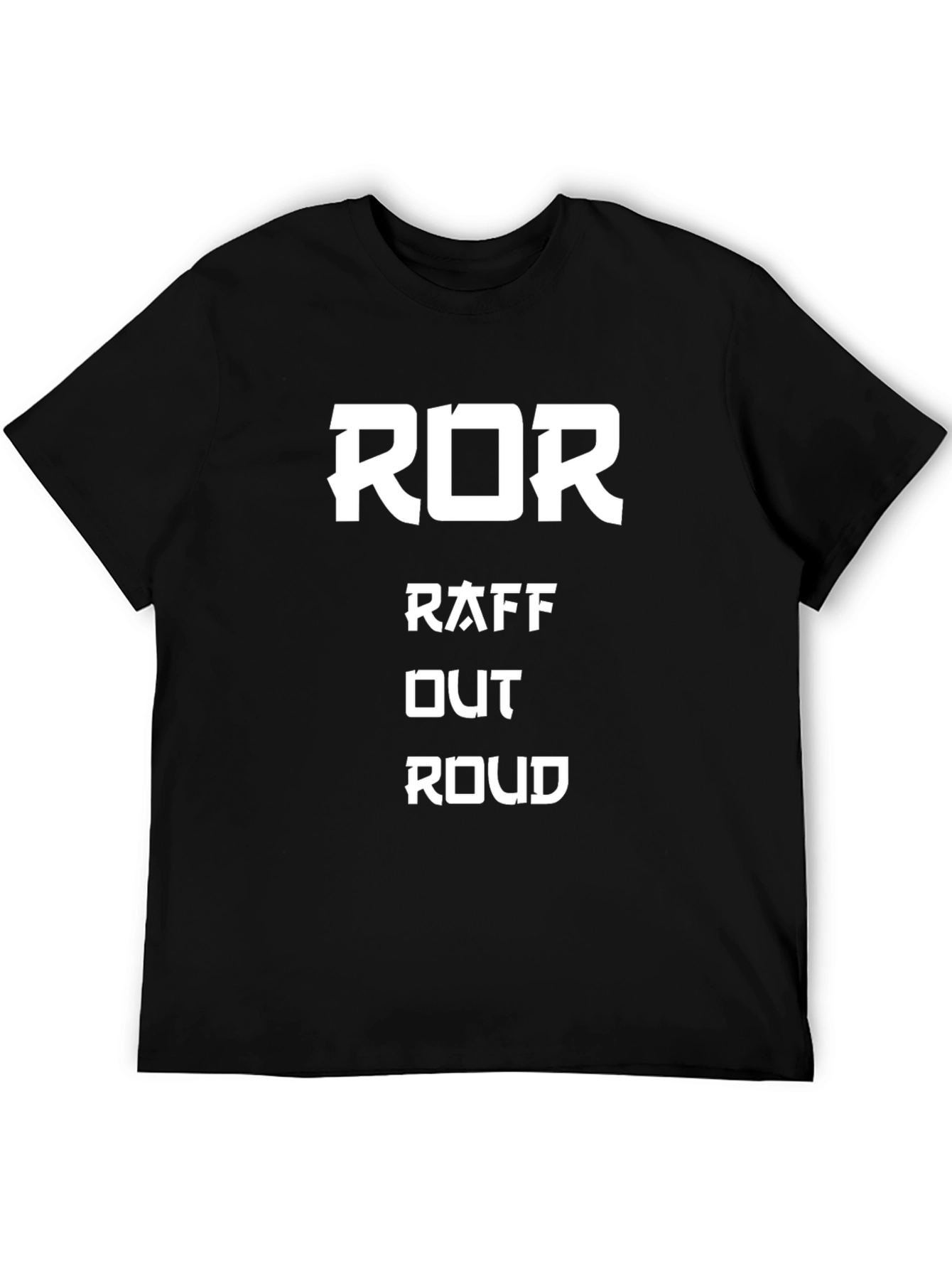 ROR Raff Out Roud Graphic T-Shirt