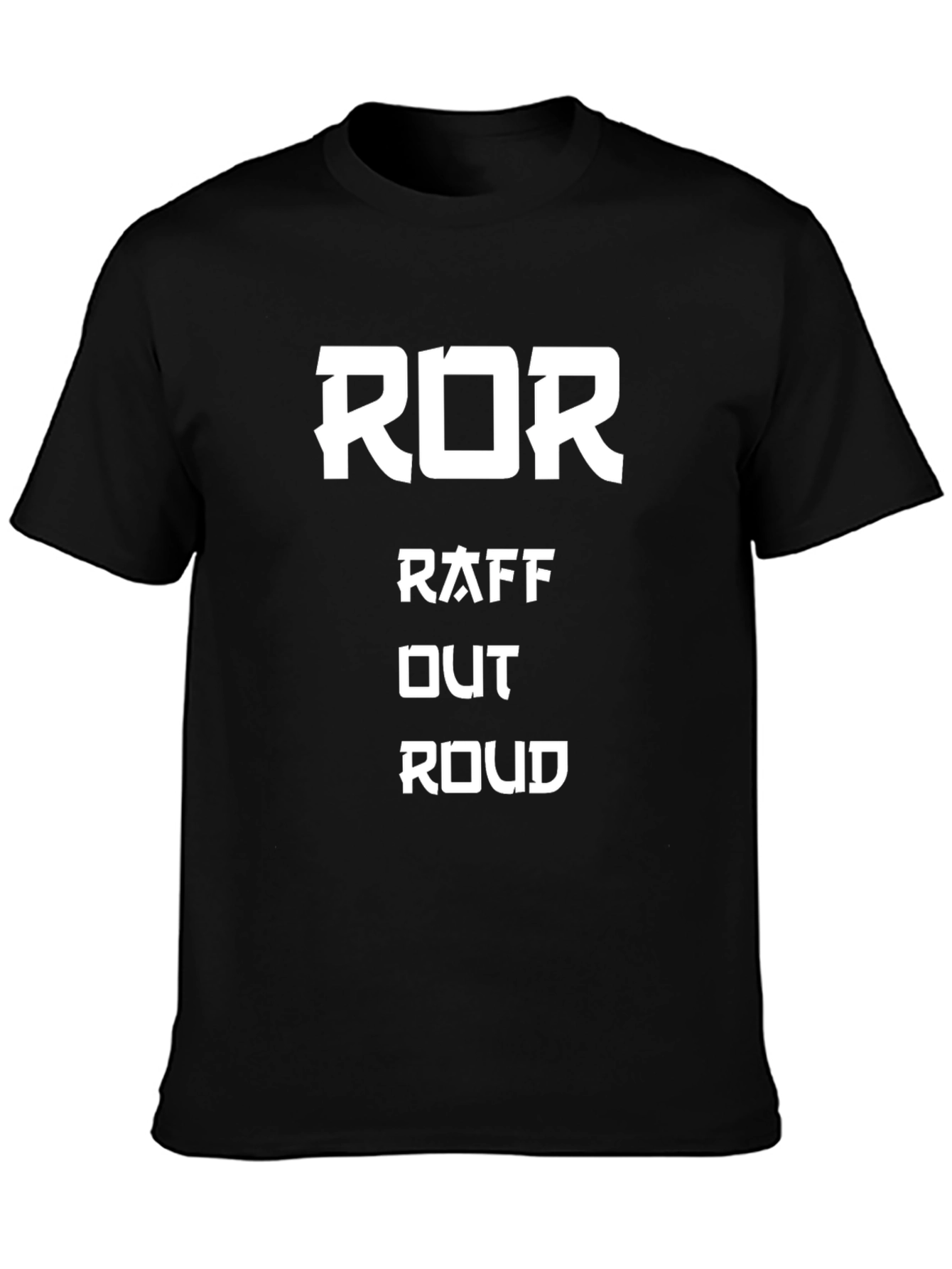 ROR Raff Out Roud Graphic T-Shirt