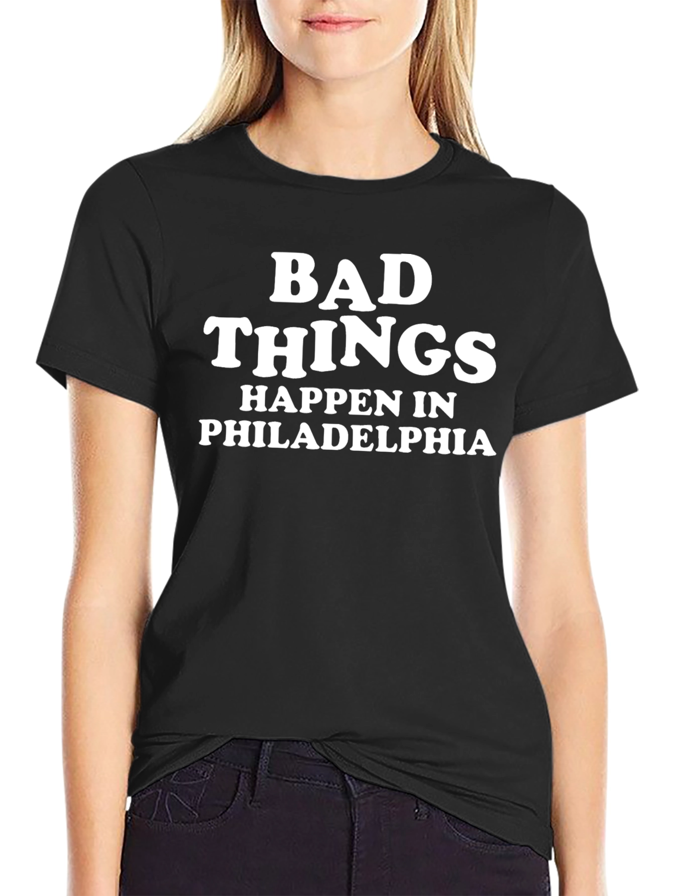 Bad Things Happen in Philadelphia T-Shirt