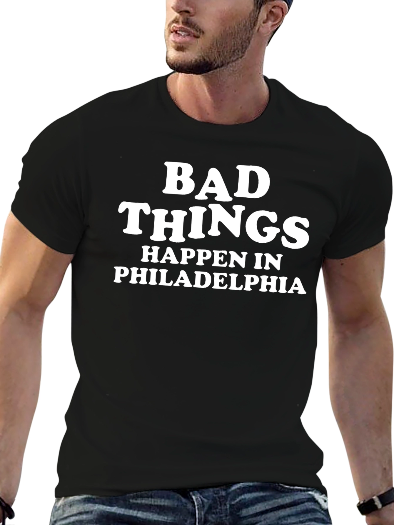 Bad Things Happen in Philadelphia T-Shirt