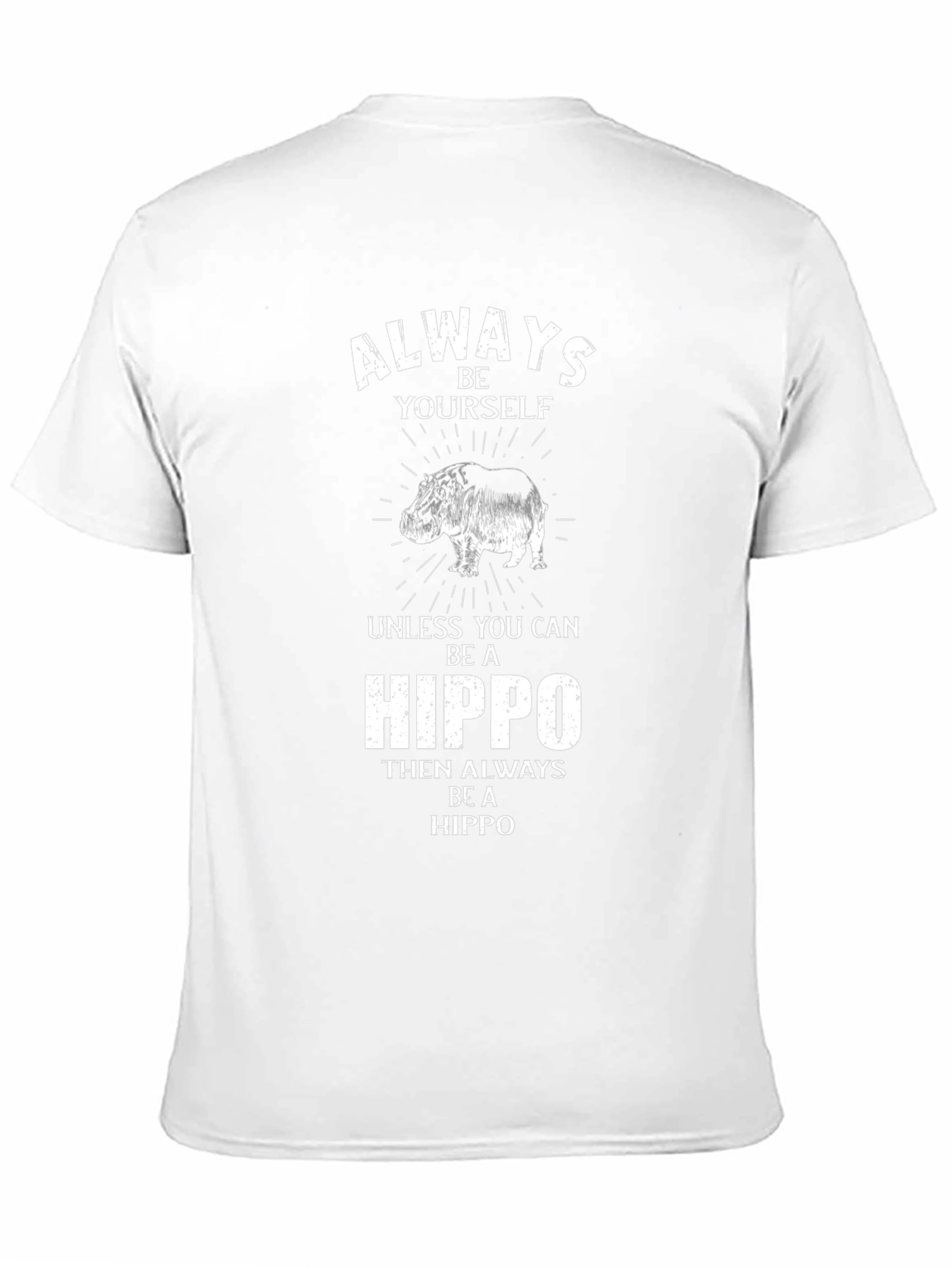 Always Be Yourself Hippo Graphic Tee