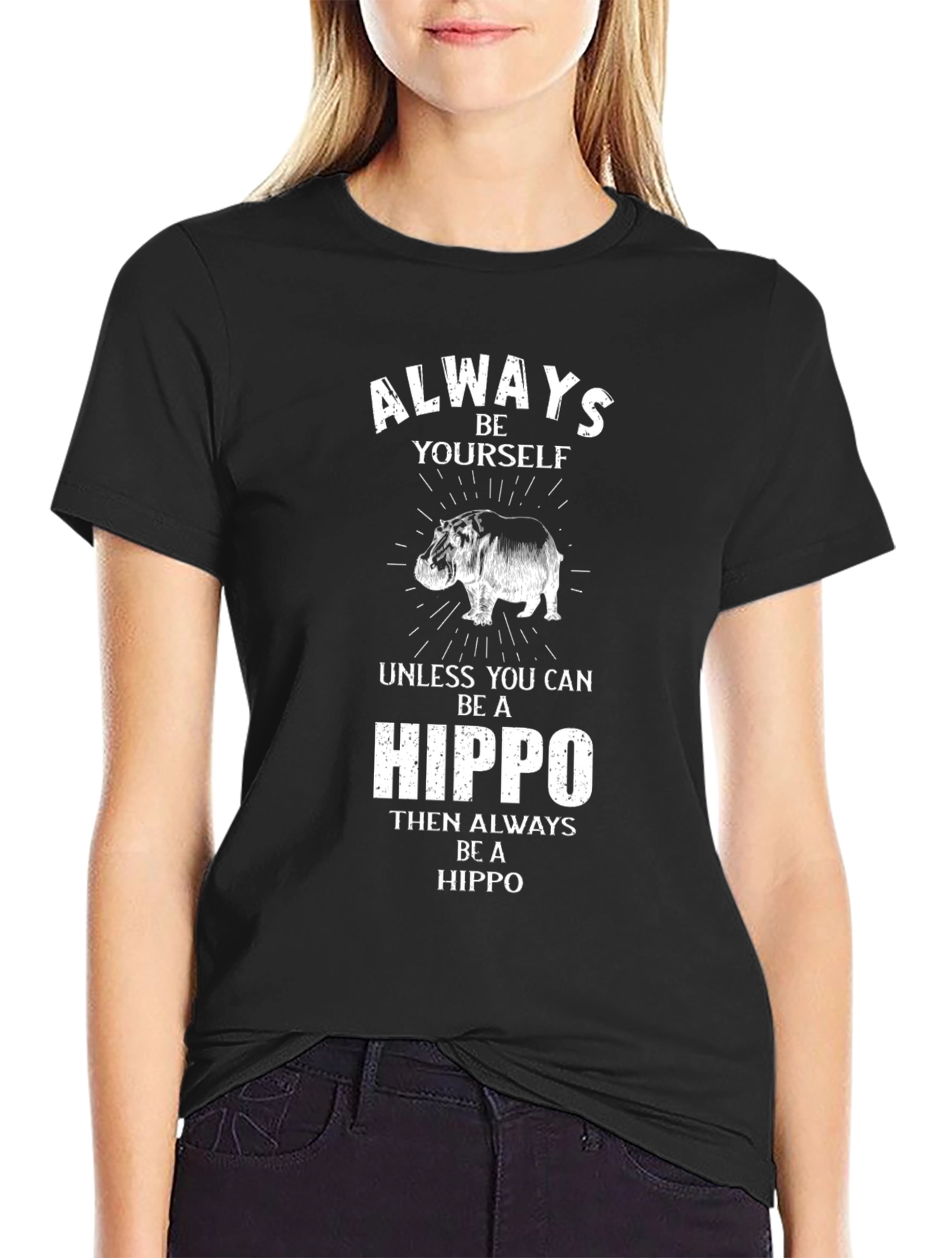 Always Be Yourself Hippo Graphic Tee