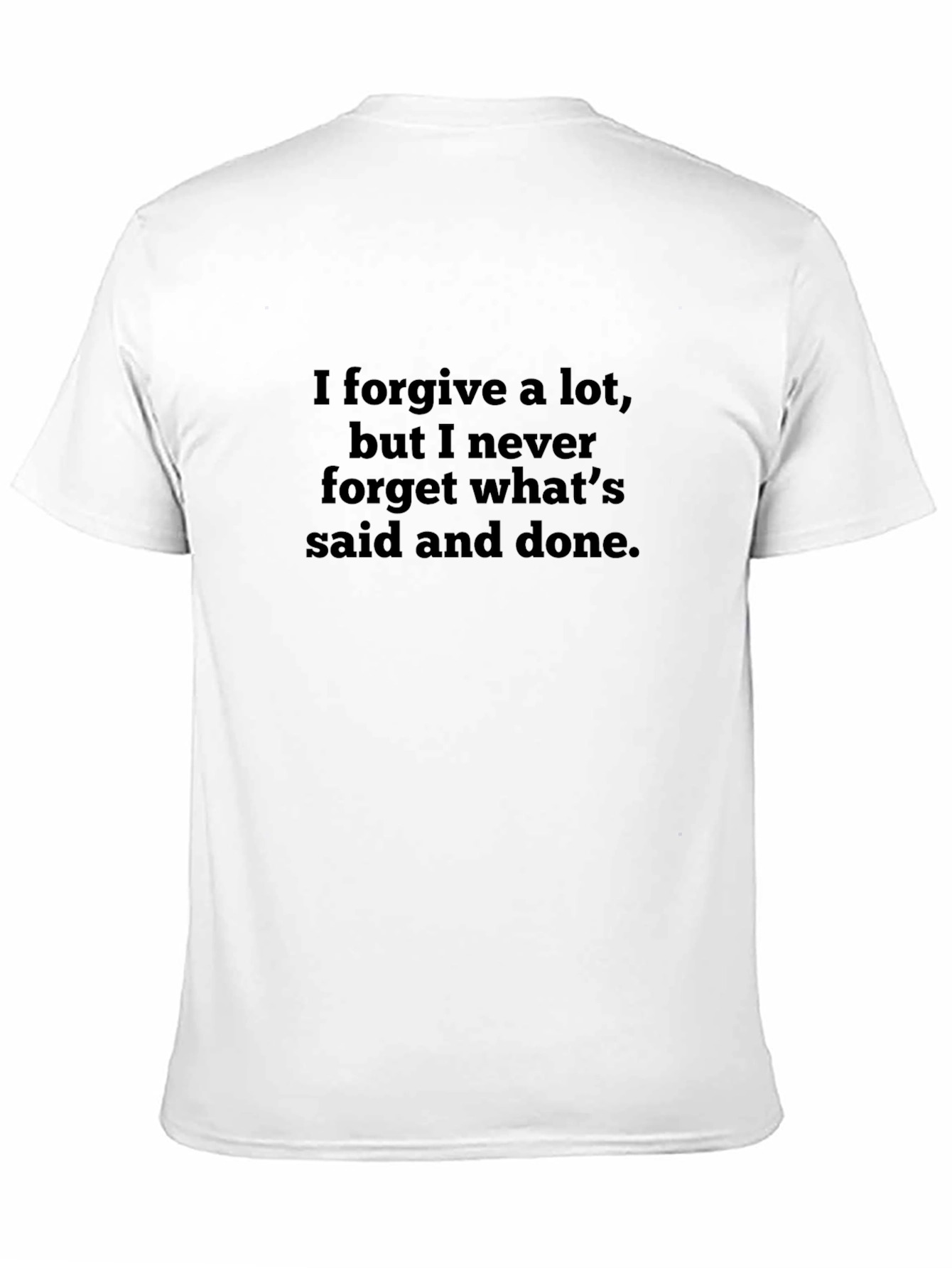 Forgive But Never Forget Slogan Tee