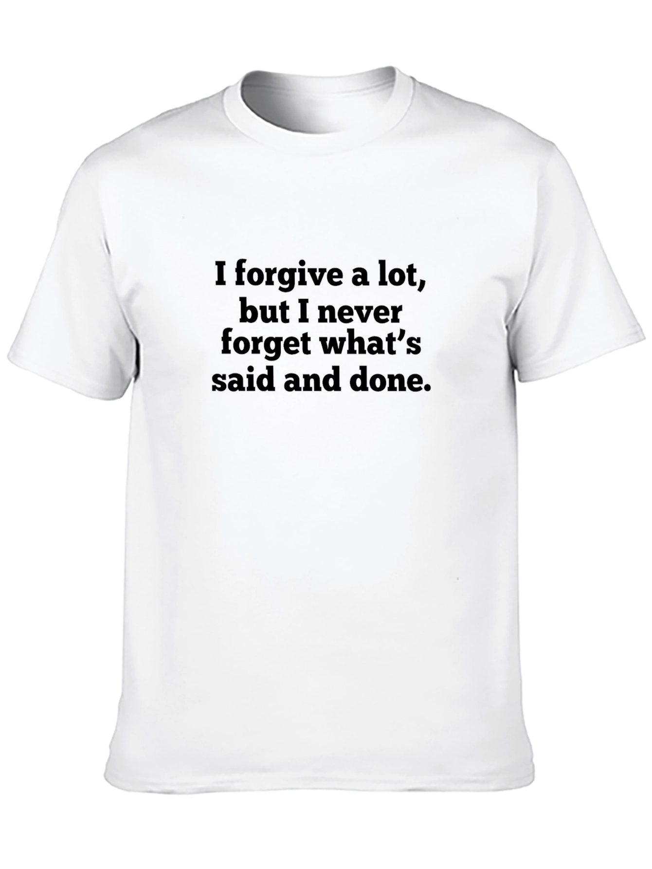 Forgive But Never Forget Slogan Tee
