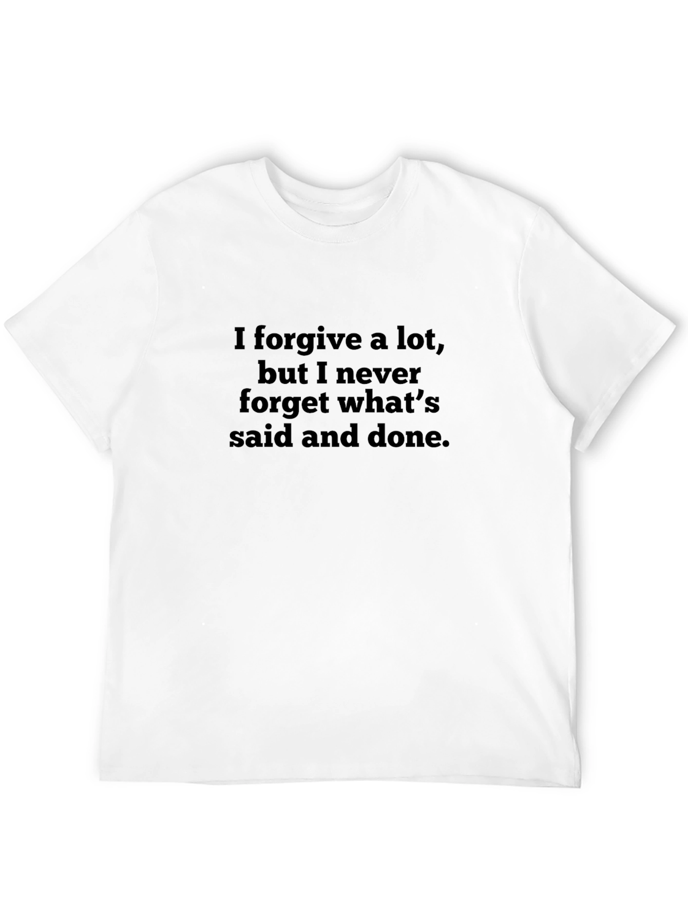 Forgive But Never Forget Slogan Tee