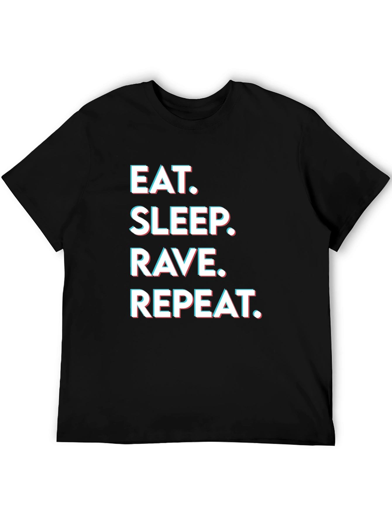 Eat Sleep Rave Repeat Graphic Tee - Party T-Shirt