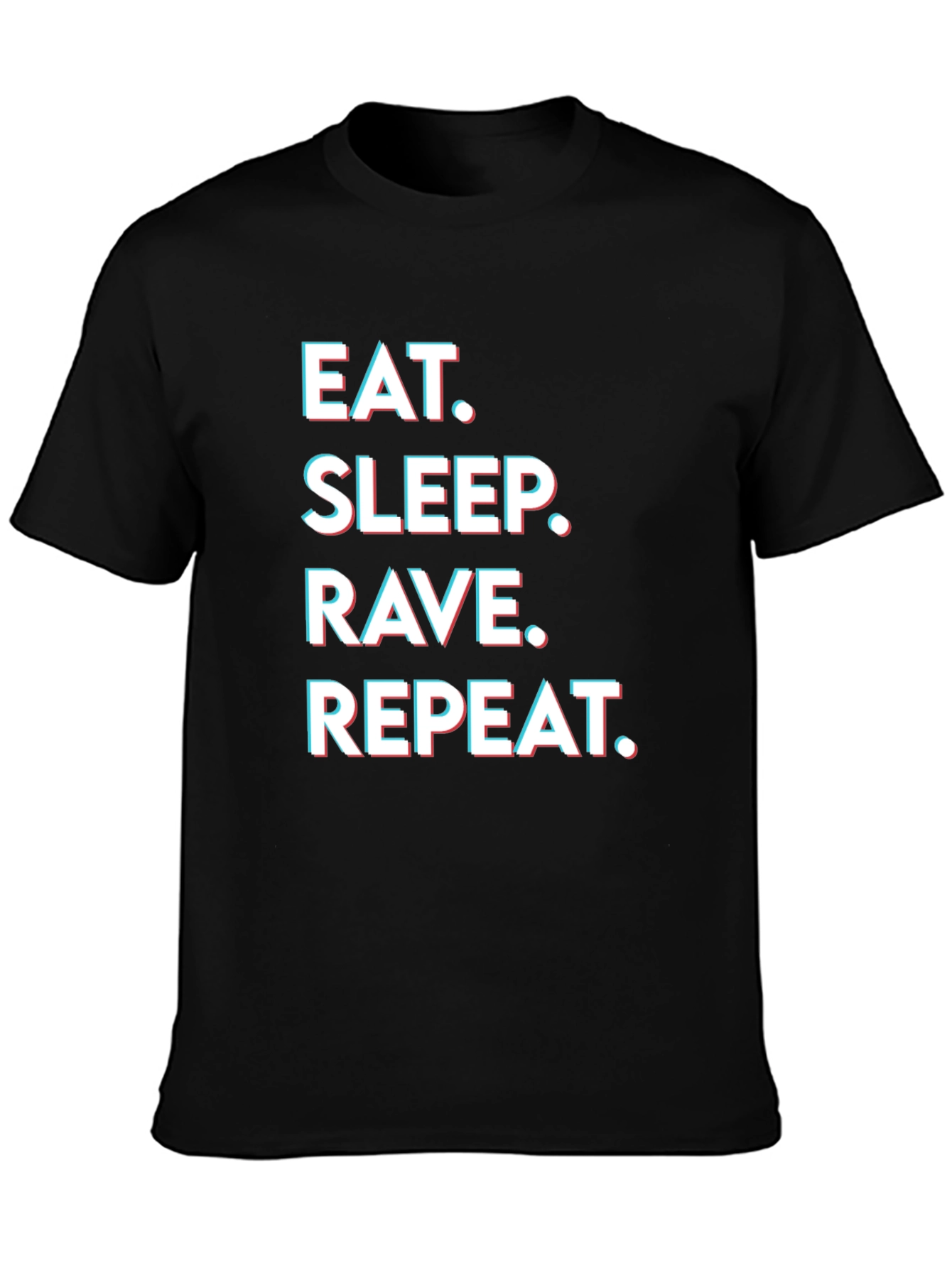 Eat Sleep Rave Repeat Graphic Tee - Party T-Shirt