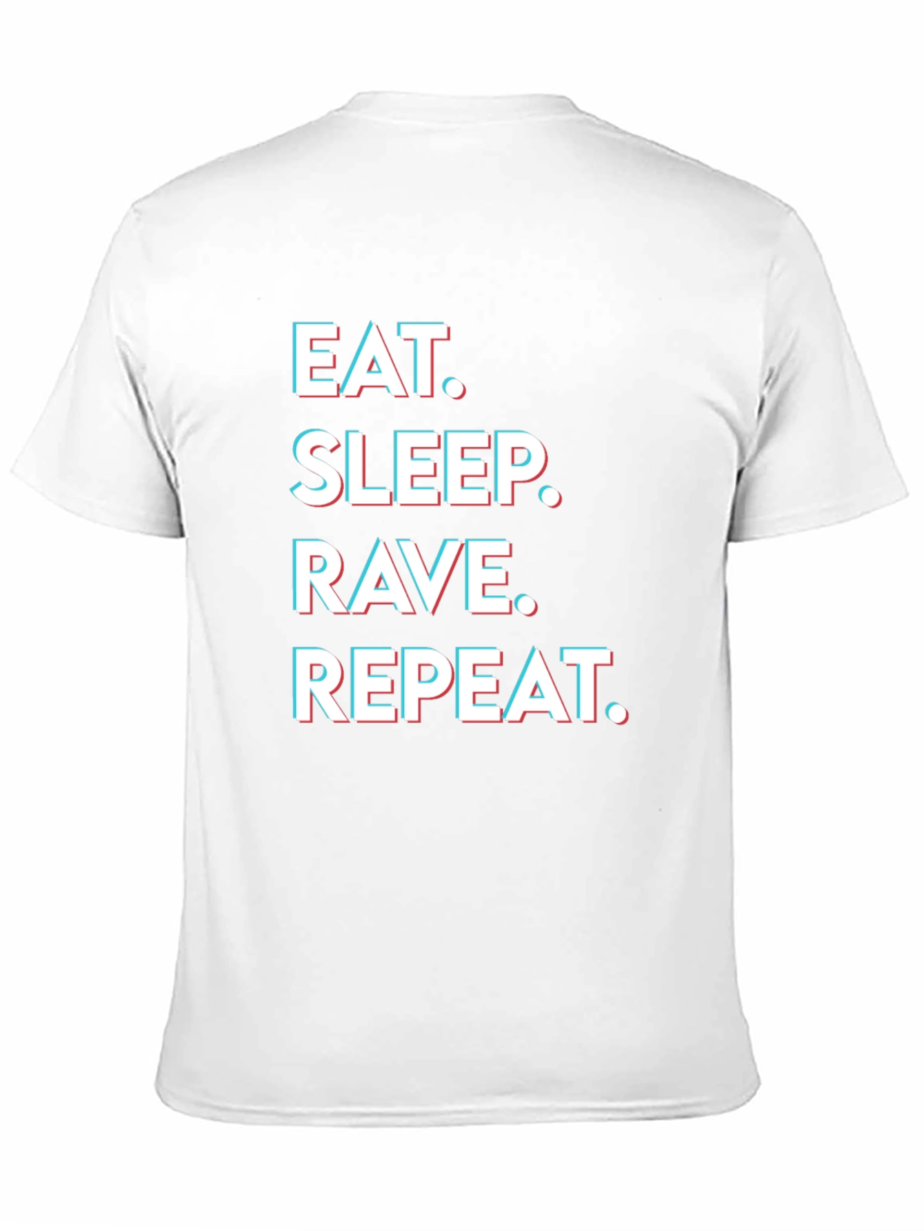 Eat Sleep Rave Repeat Graphic Tee - Party T-Shirt
