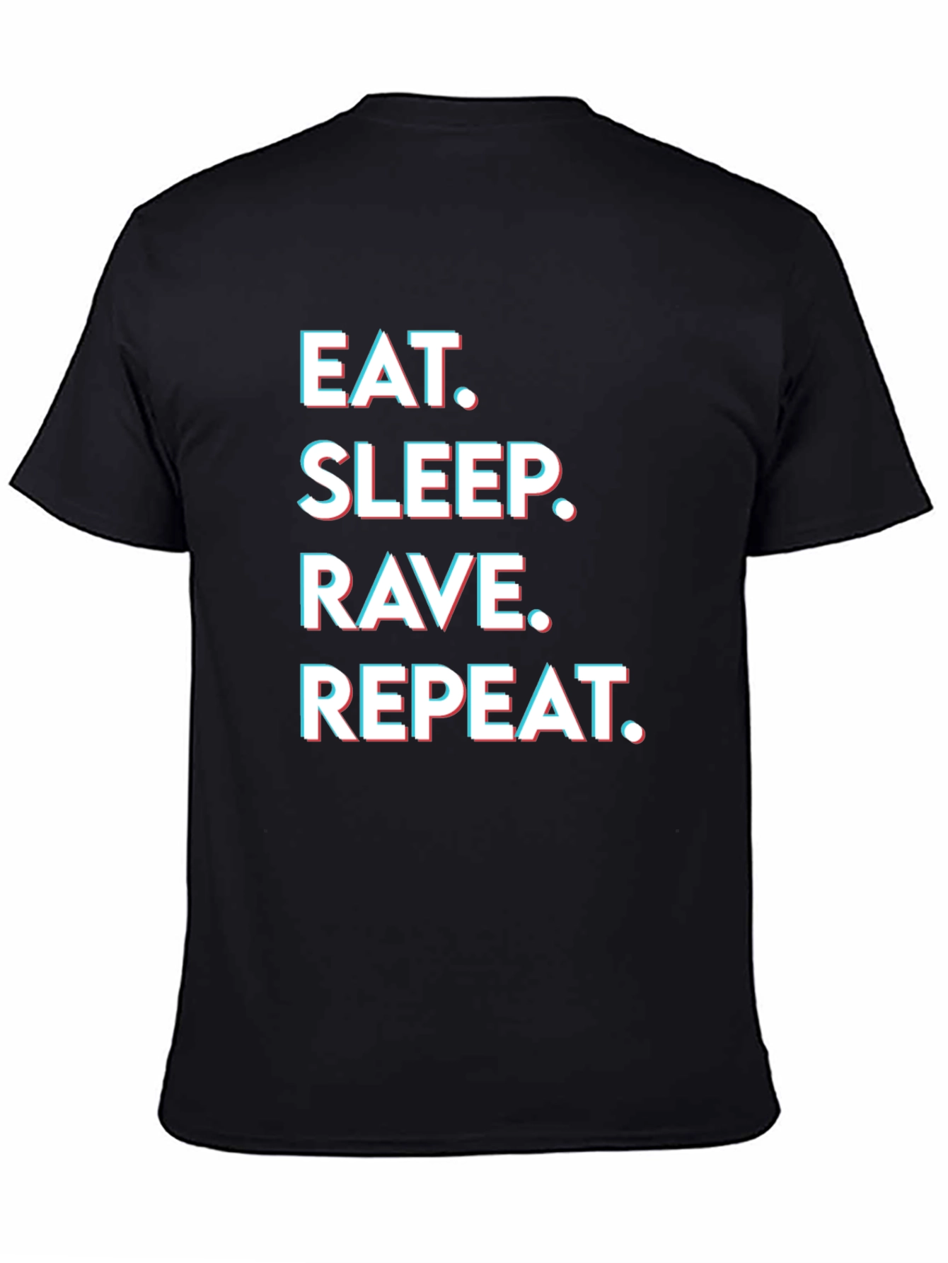 Eat Sleep Rave Repeat Graphic Tee - Party T-Shirt