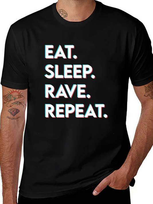 Eat Sleep Rave Repeat Graphic Tee - Party T-Shirt