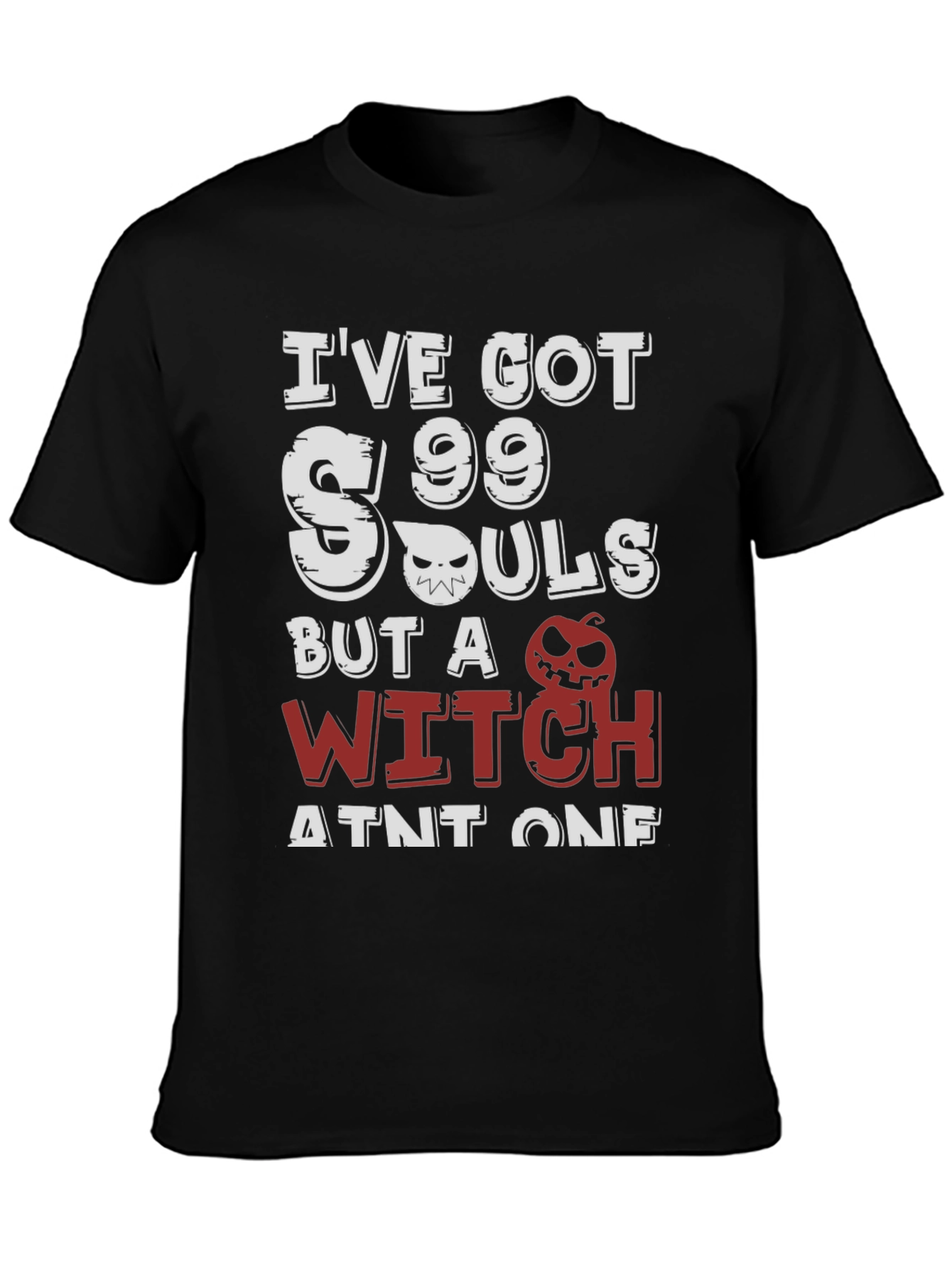 Ive Got 99 Souls Halloween Graphic Tee