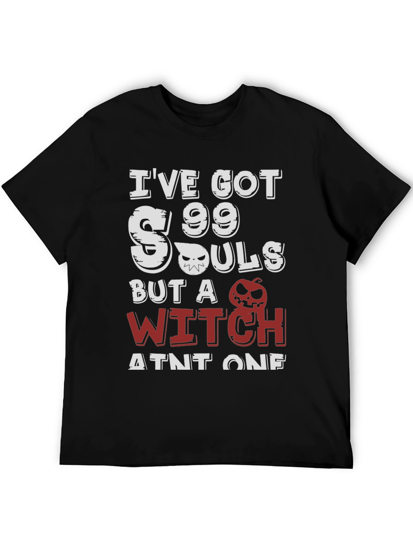 Ive Got 99 Souls Halloween Graphic Tee