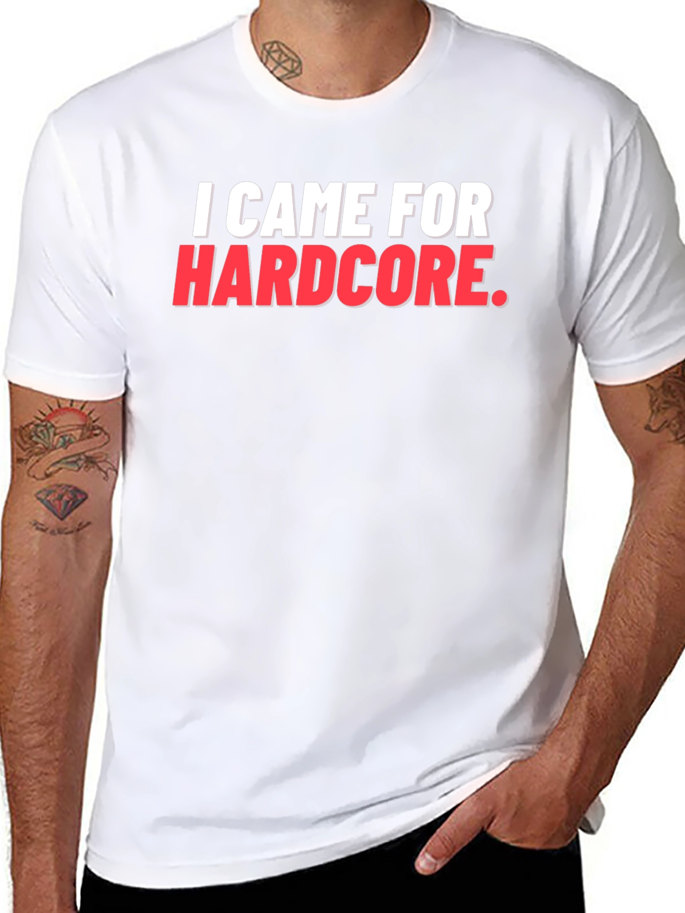 I Came For Hardcore T-Shirt